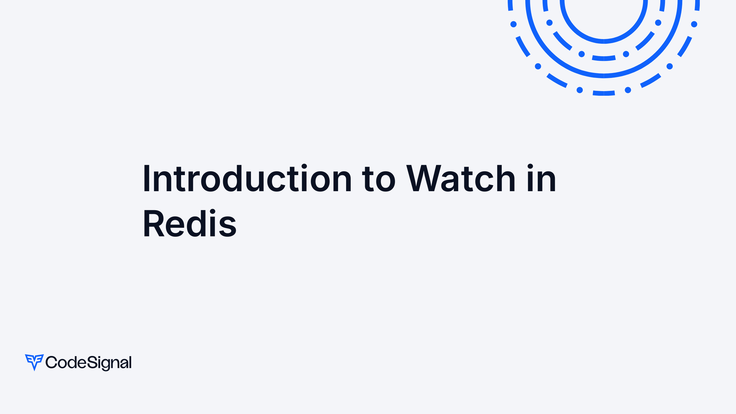Introduction to Watch in Redis | CodeSignal Learn