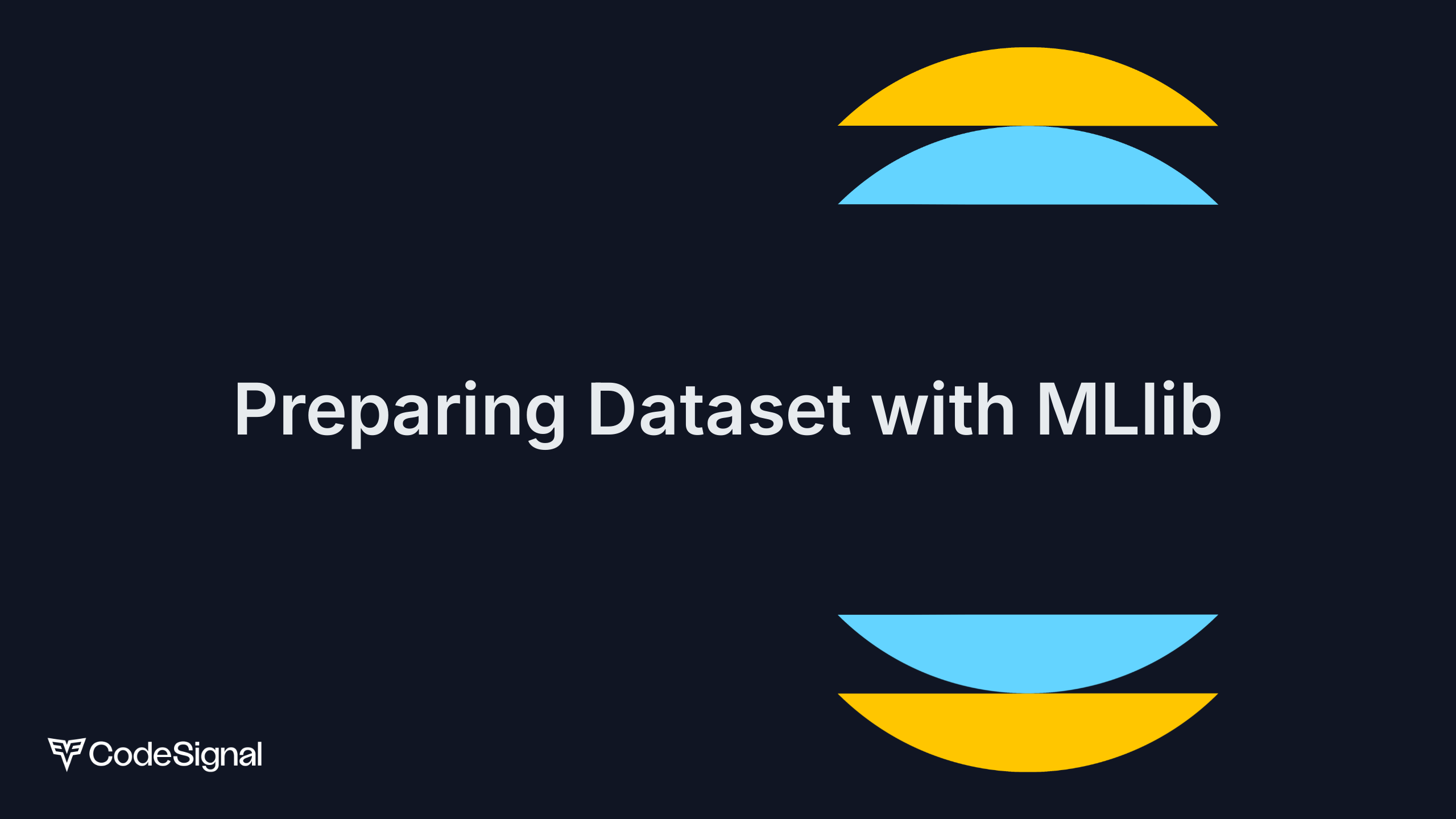 Preparing Dataset with MLlib | CodeSignal Learn