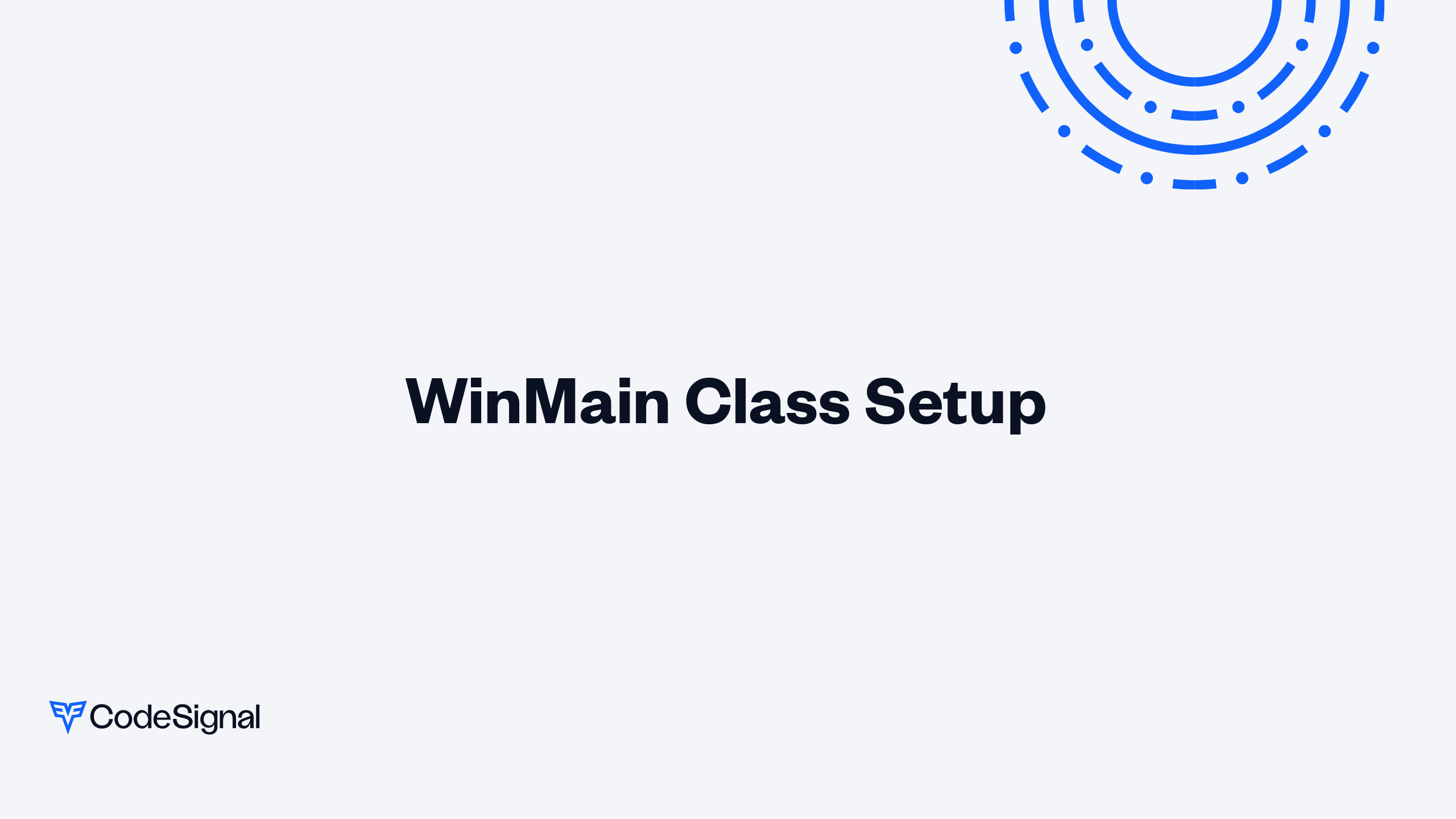 WinMain Class Setup | CodeSignal Learn
