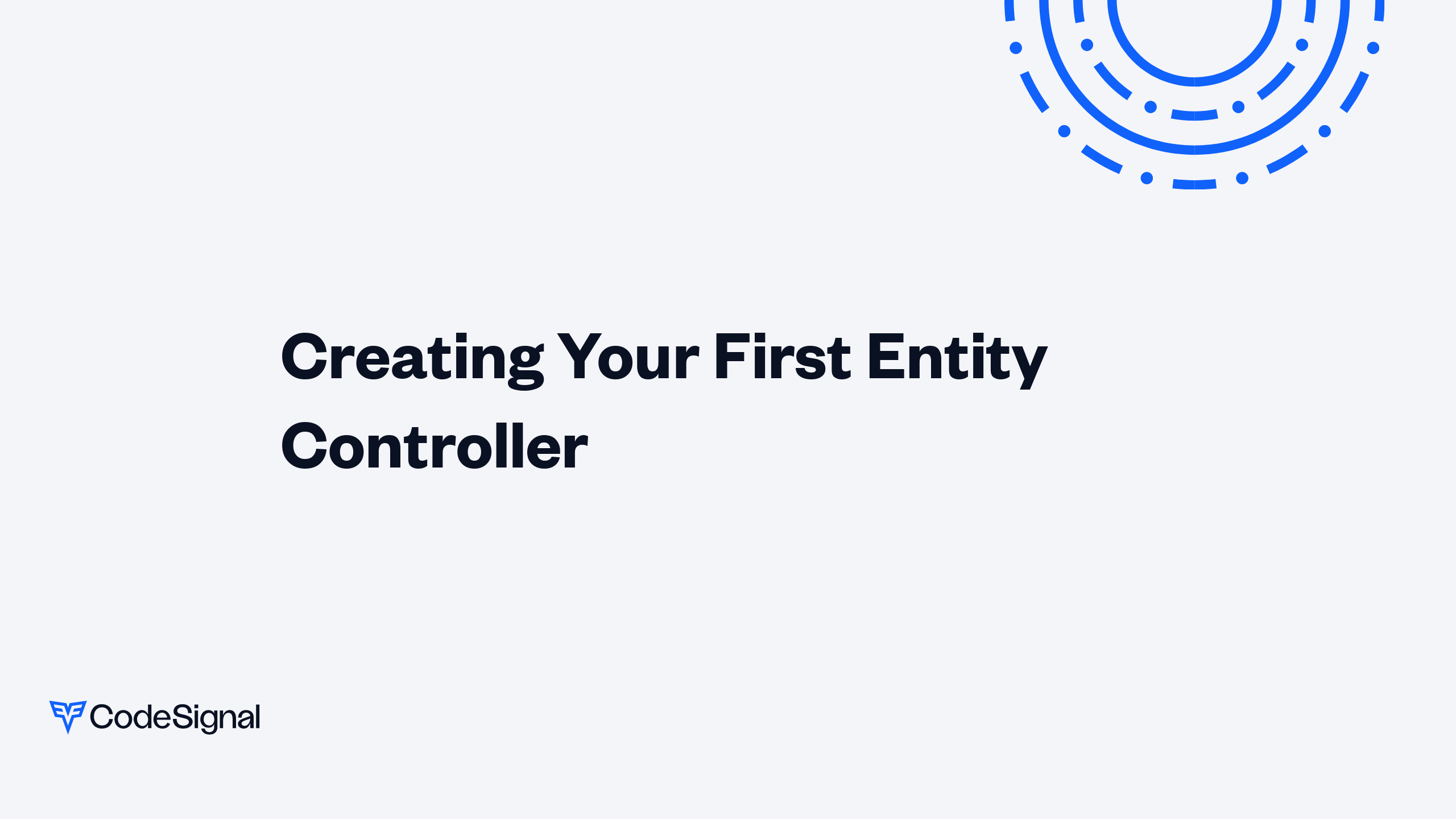Creating Your First Entity Controller | CodeSignal Learn
