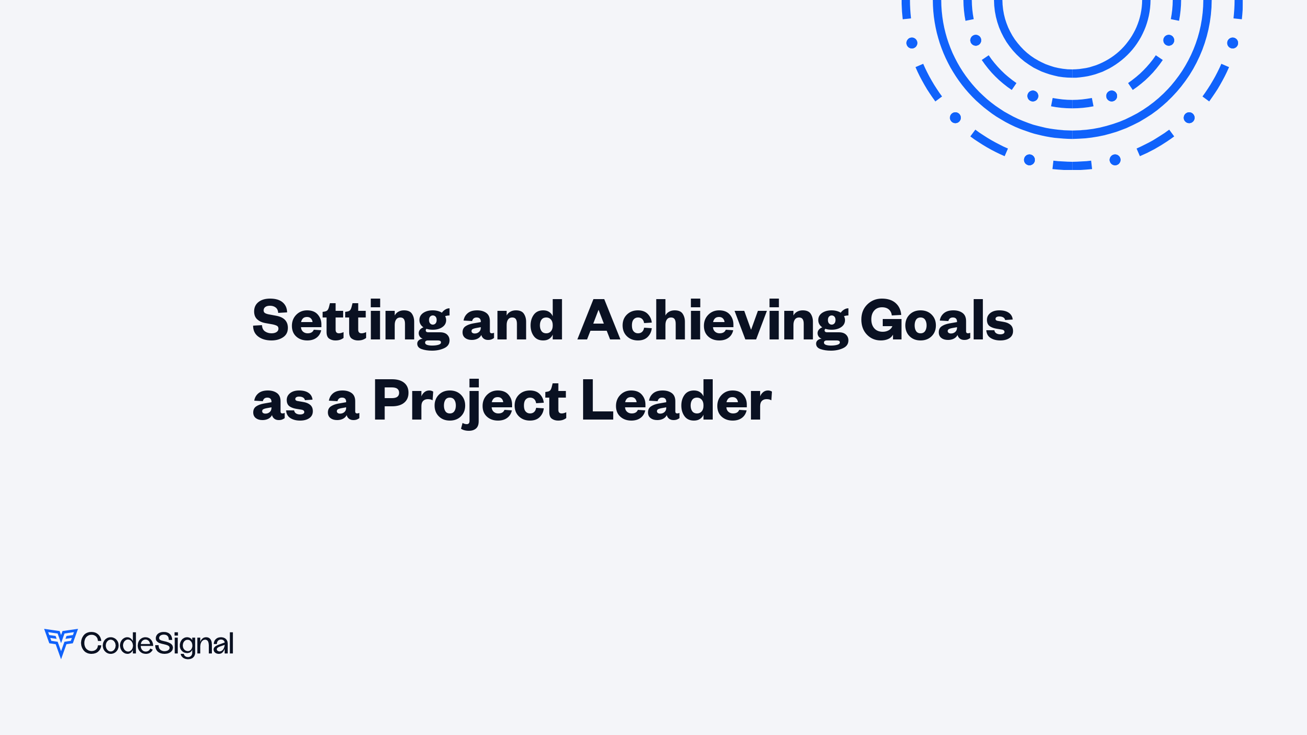 Setting and Achieving Goals as a Project Leader | CodeSignal Learn