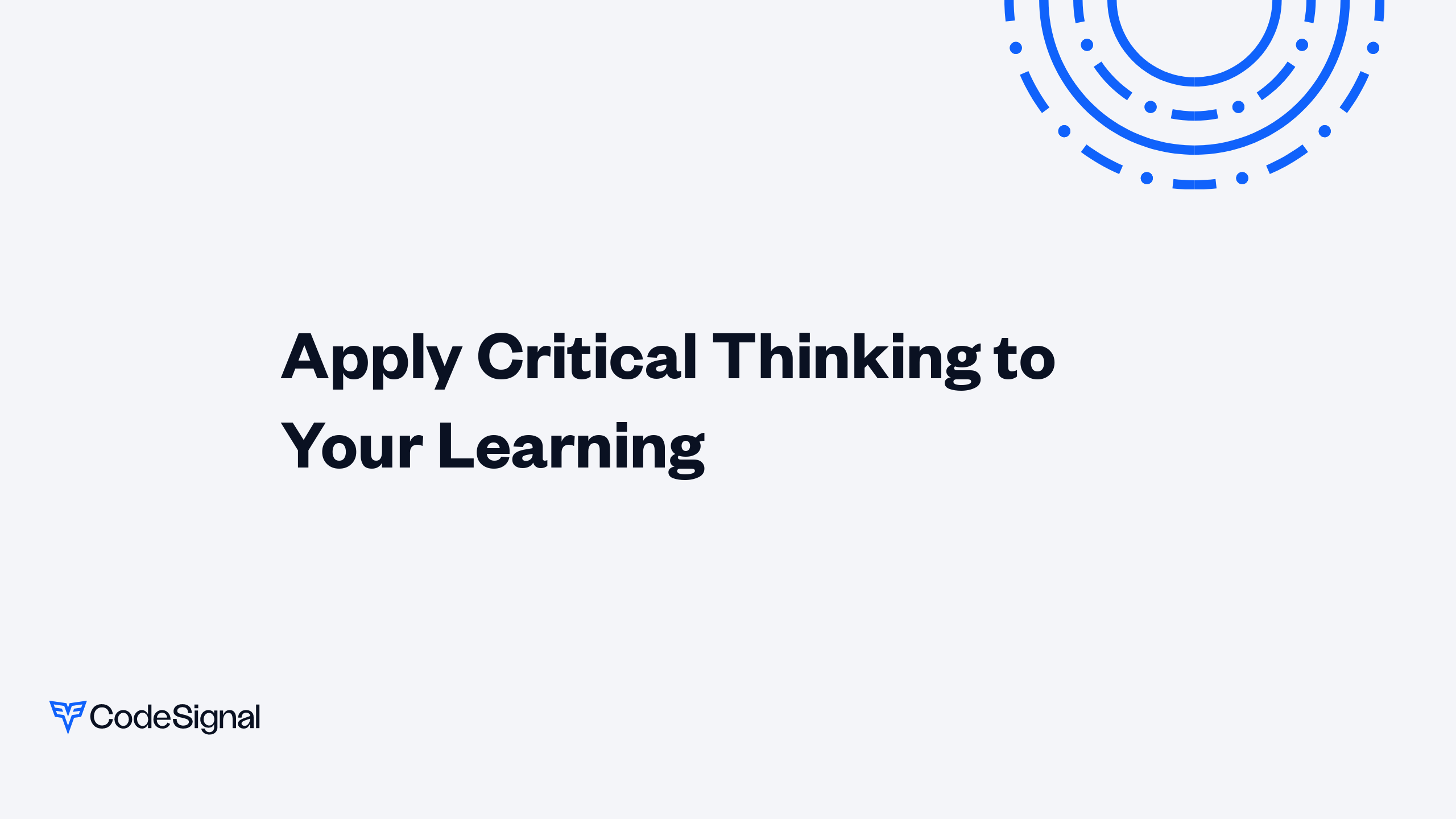 Apply Critical Thinking to Your Learning | CodeSignal Learn