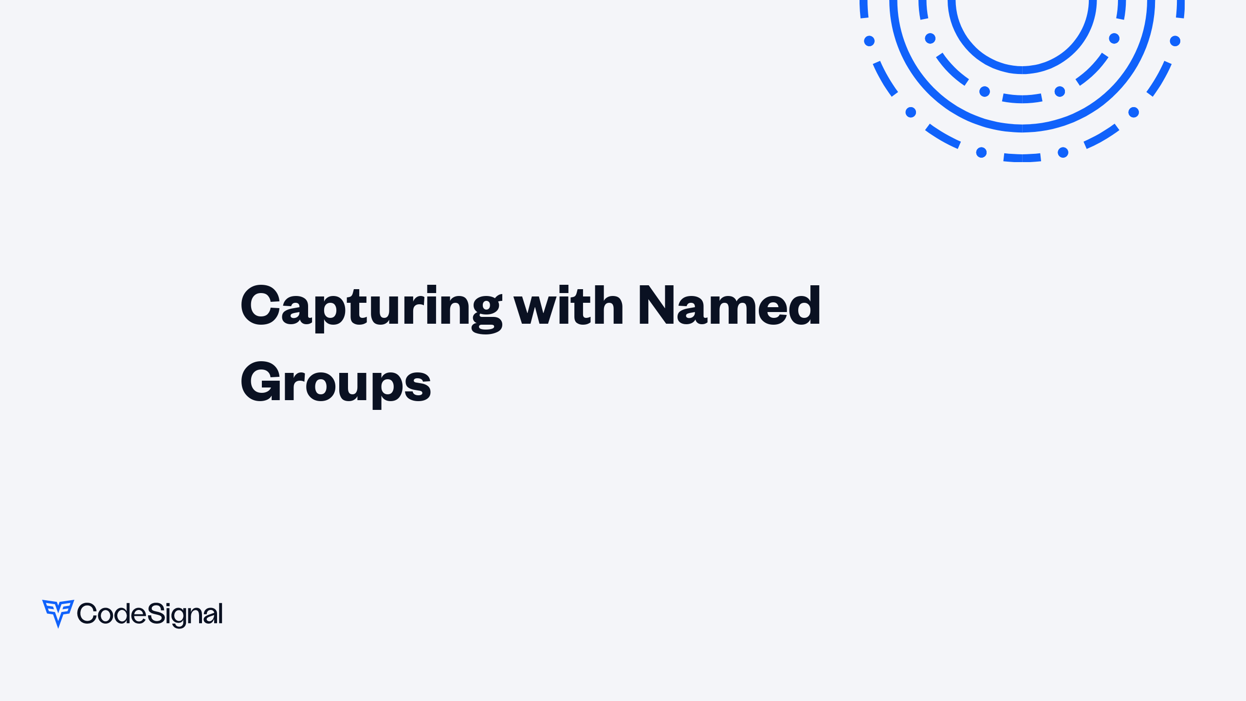 Coding Group Name Capturing with Named Groups | CodeSignal Learn