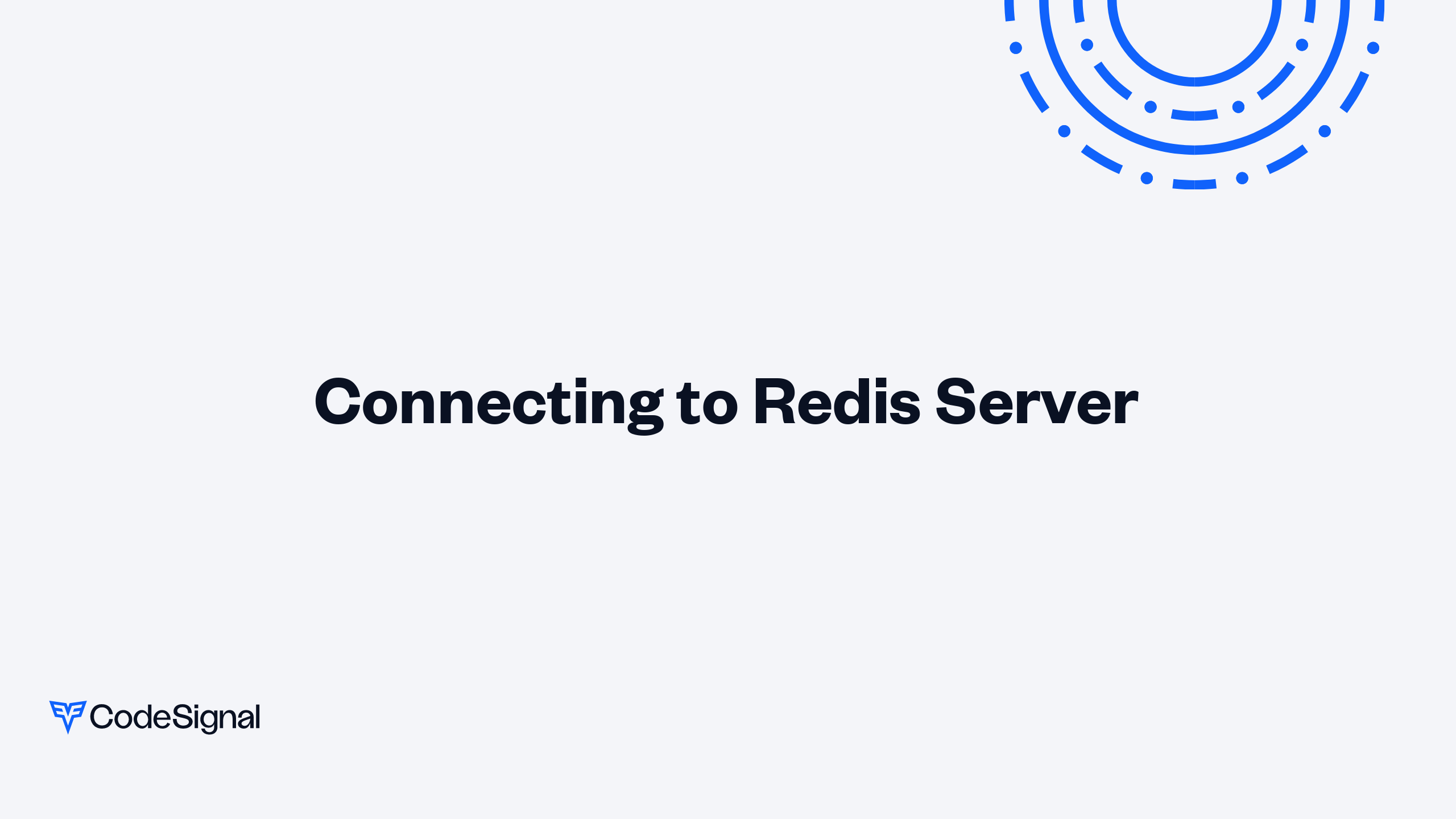 Connecting to Redis Server | CodeSignal Learn