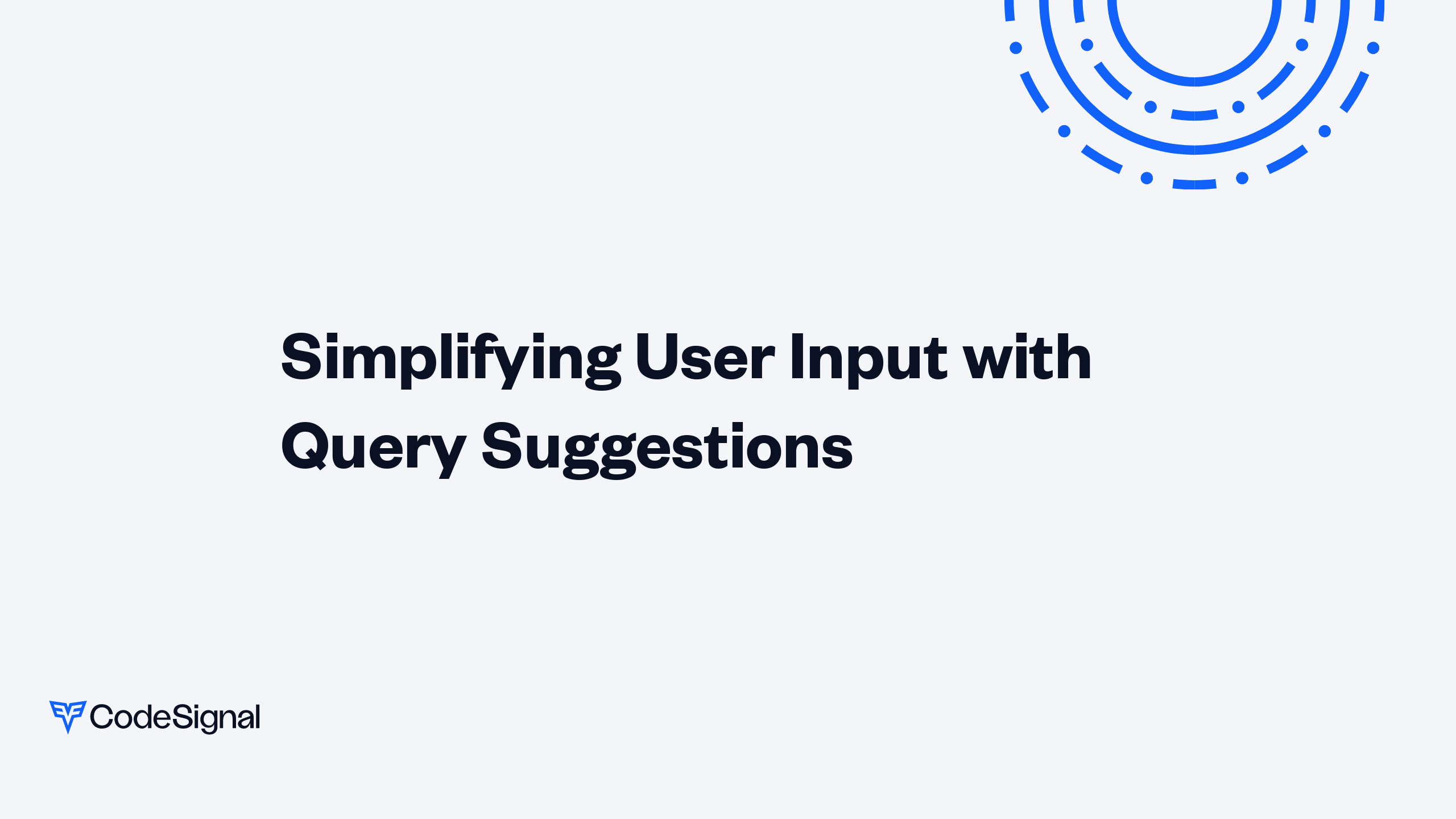 Simplifying User Input with Query Suggestions | CodeSignal Learn