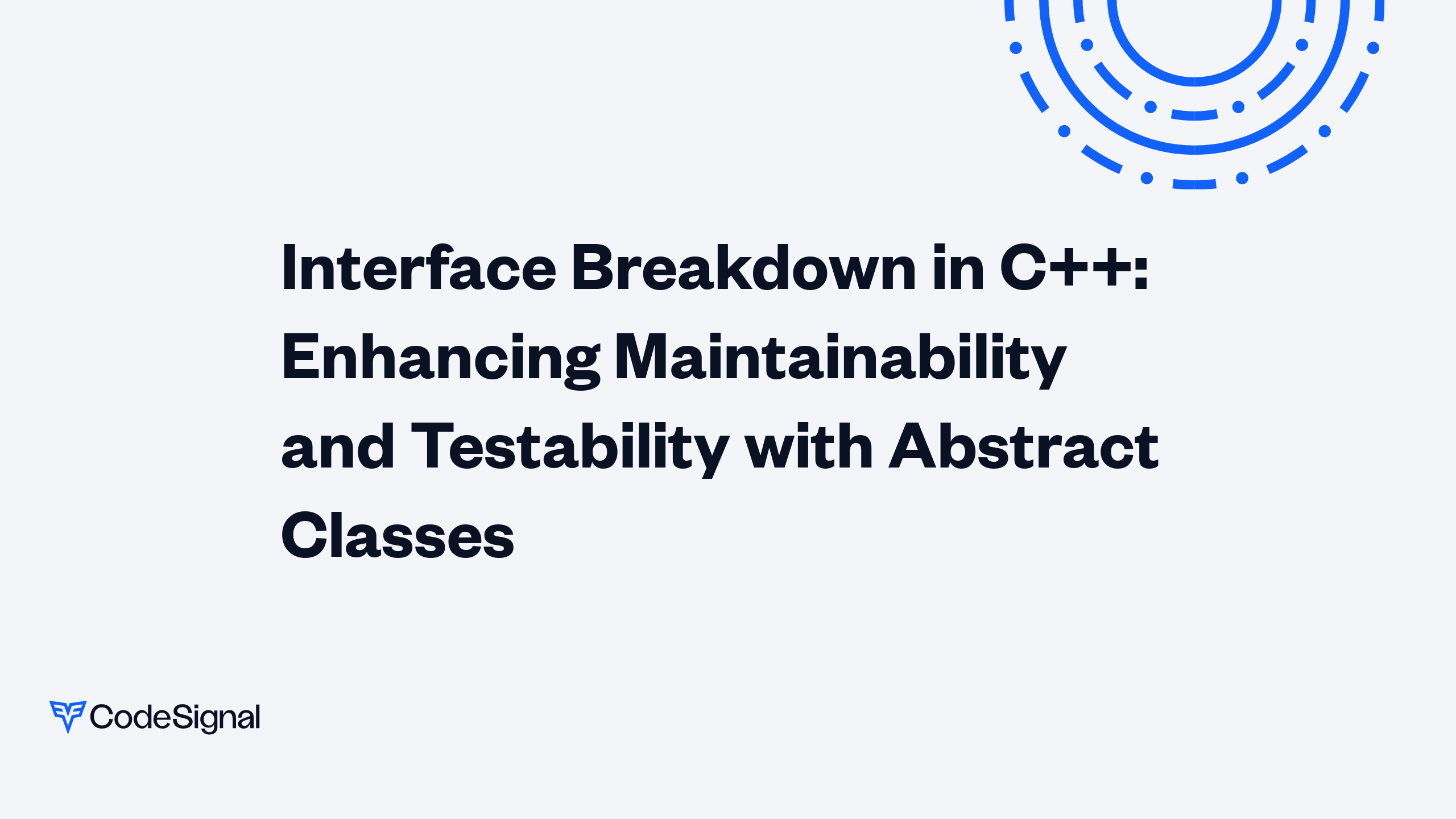Interface Breakdown in C++: Enhancing Maintainability and Testability ...