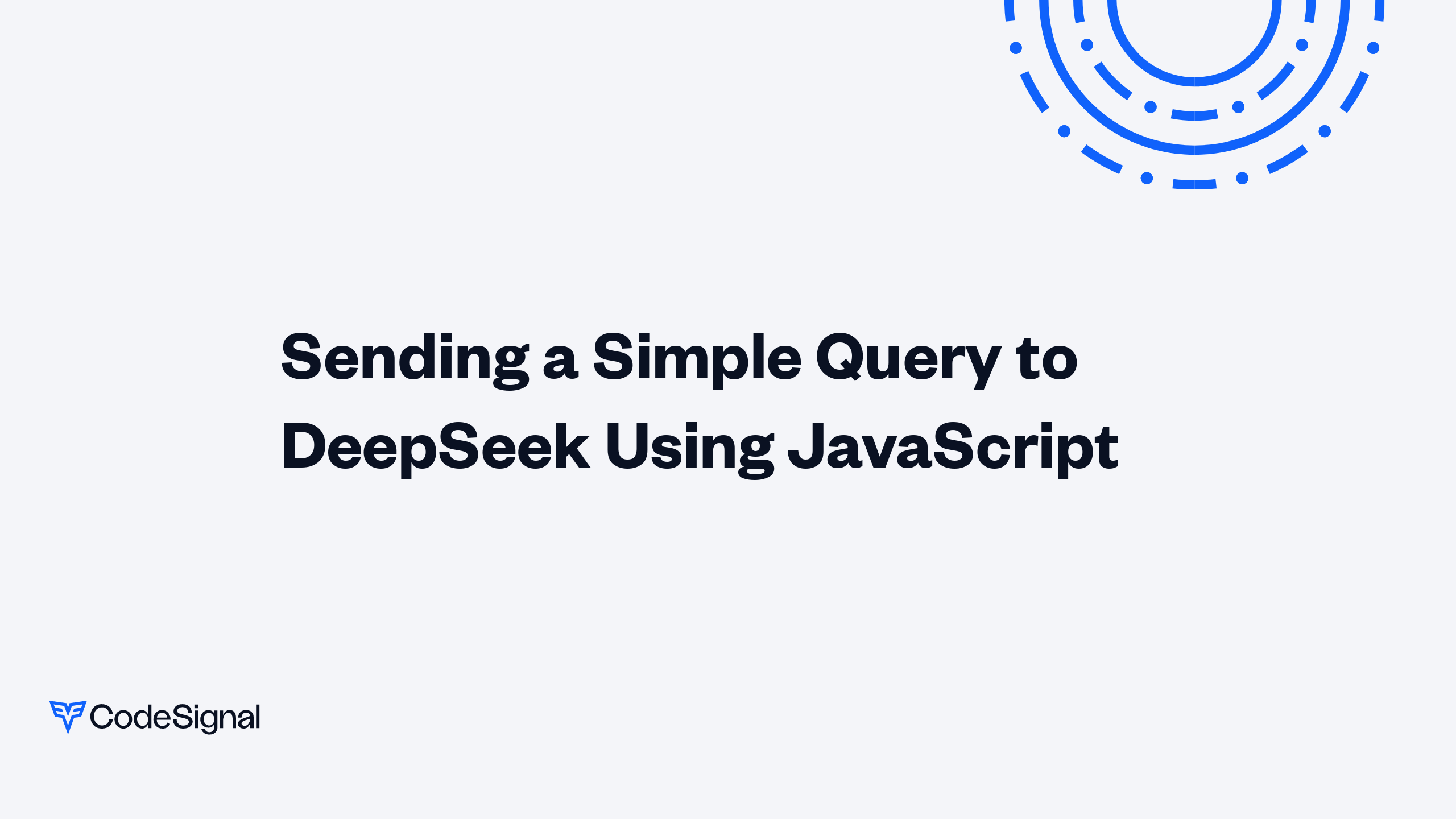 Sending a Simple Query to DeepSeek Using JavaScript | CodeSignal Learn