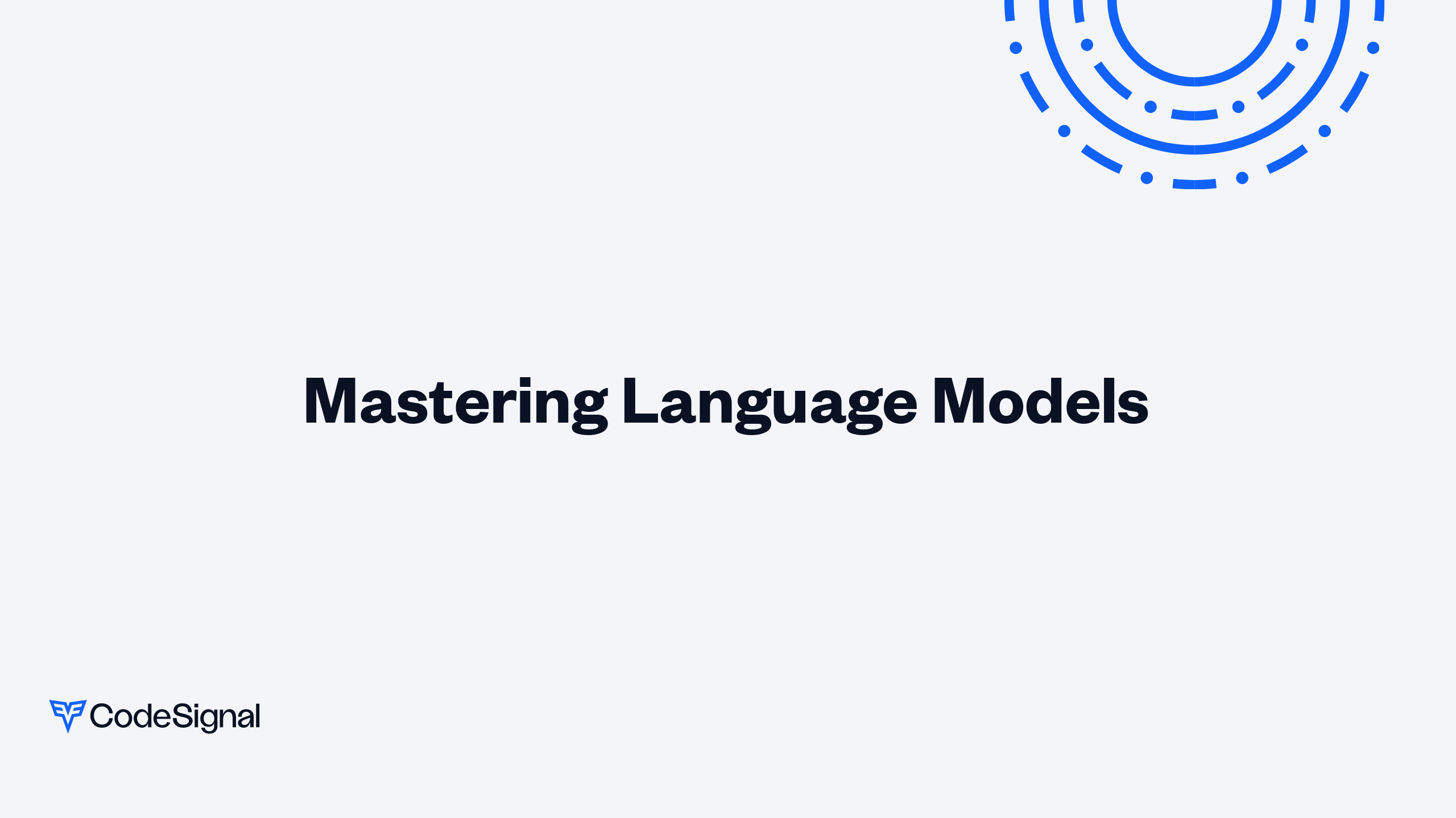 Mastering Language Models | CodeSignal Learn