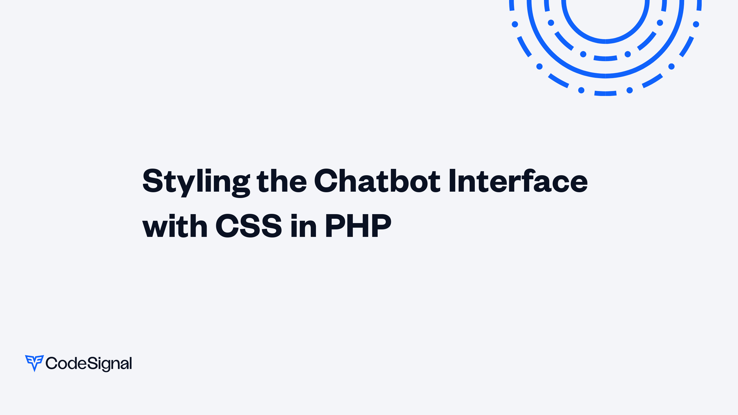 Styling the Chatbot Interface with CSS in PHP | CodeSignal Learn