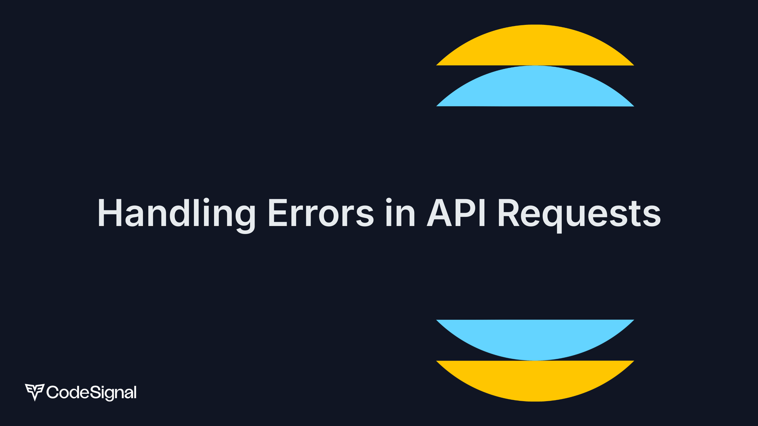 Handling Errors in API Requests | CodeSignal Learn