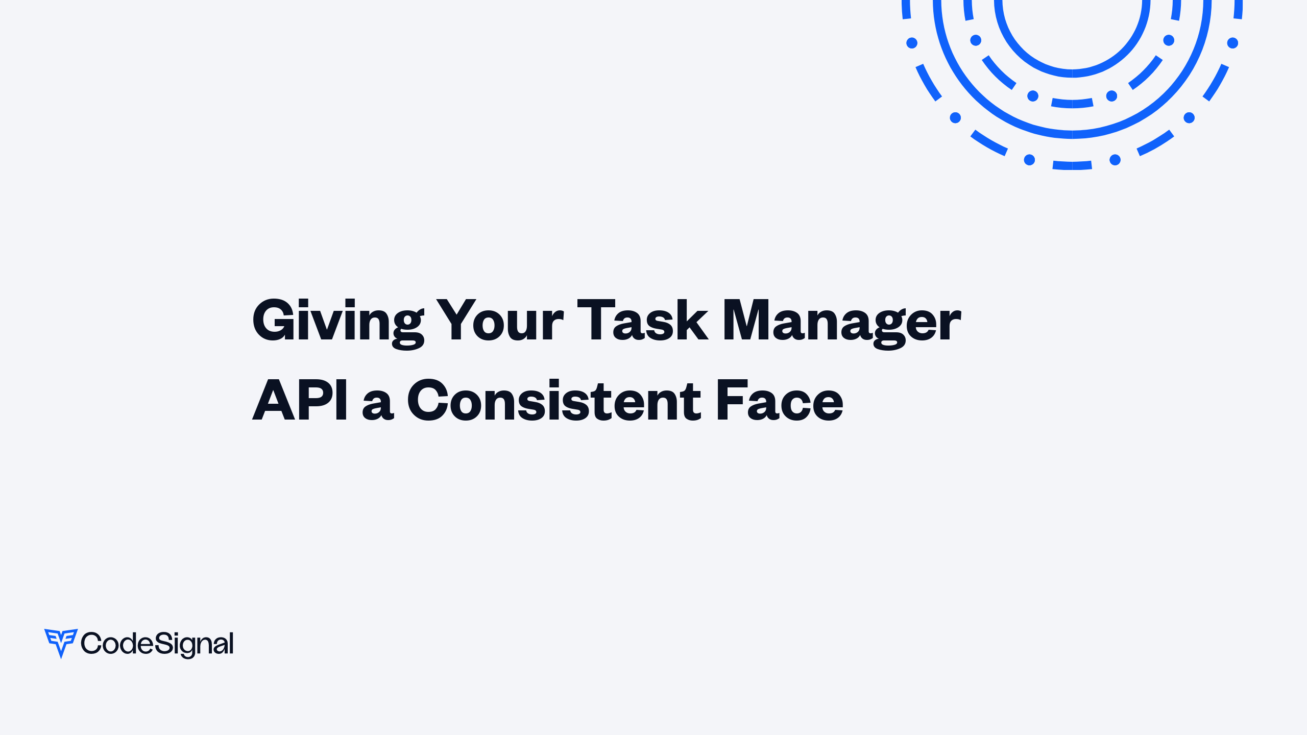 Giving Your Task Manager API a Consistent Face | CodeSignal Learn