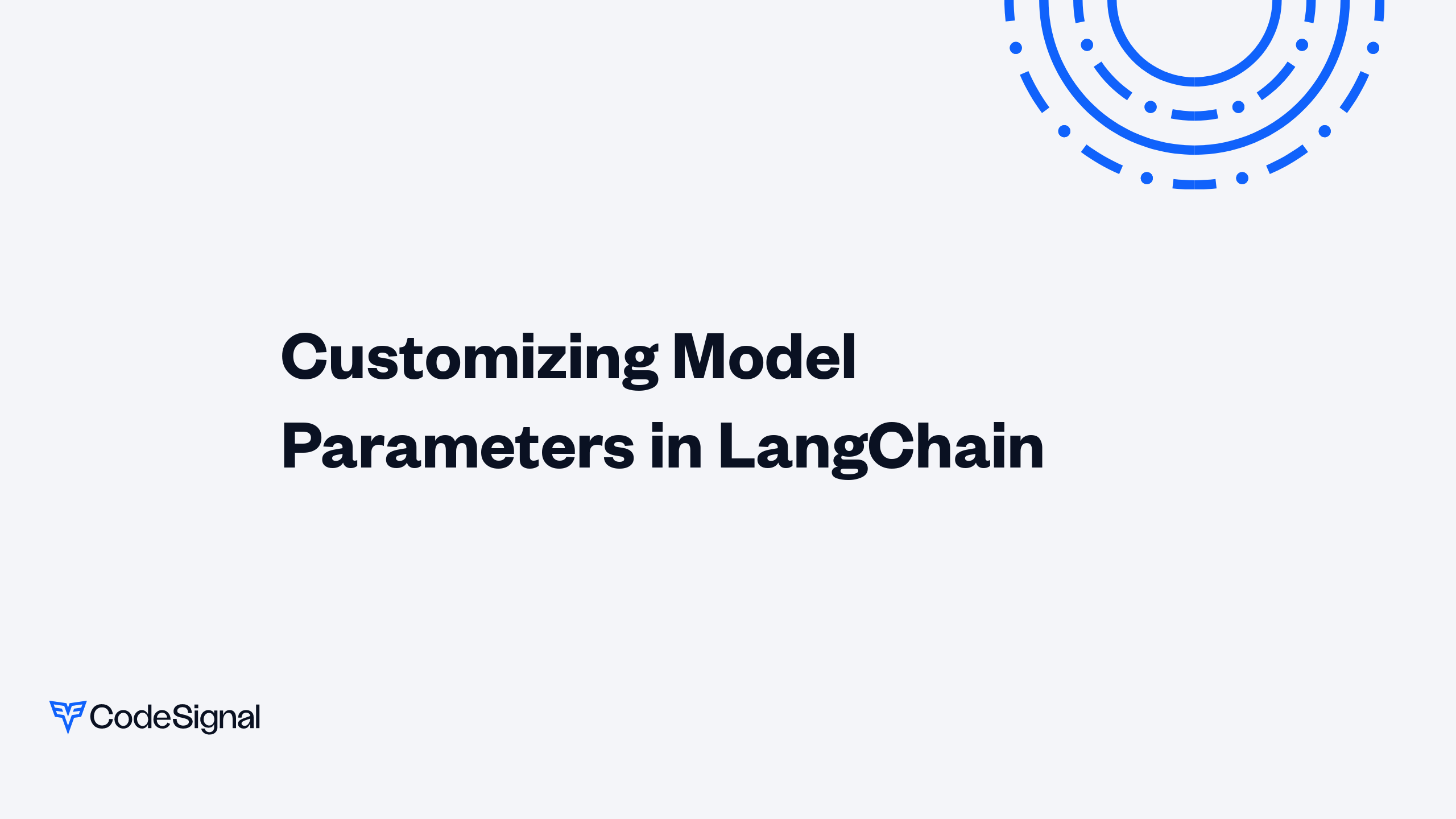Customizing Model Parameters in LangChain | CodeSignal Learn