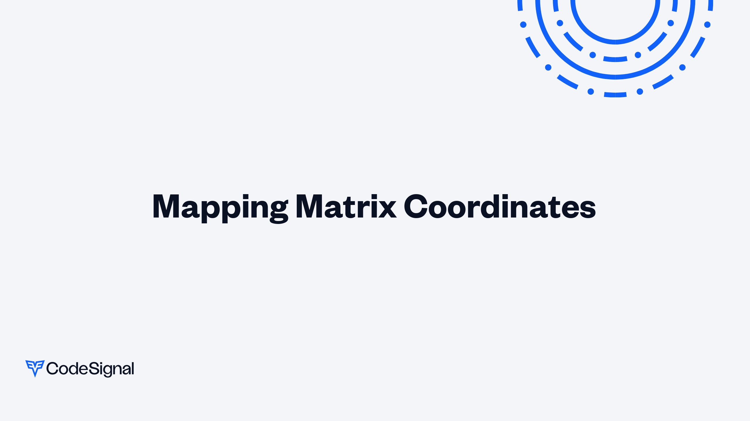 Mapping Matrix Coordinates | CodeSignal Learn