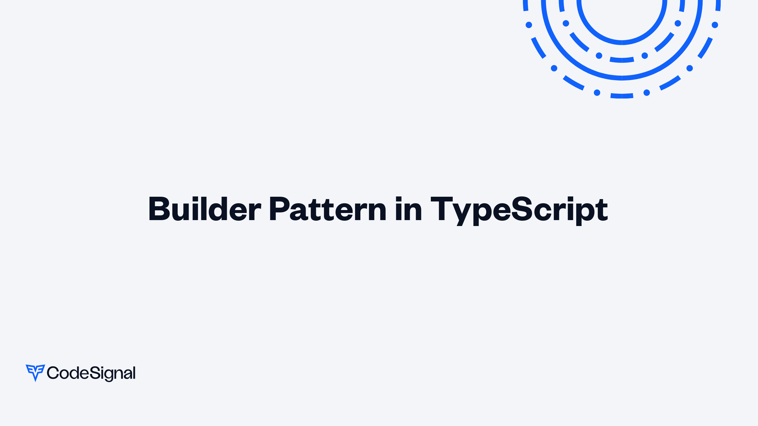 Builder Pattern in TypeScript | CodeSignal Learn