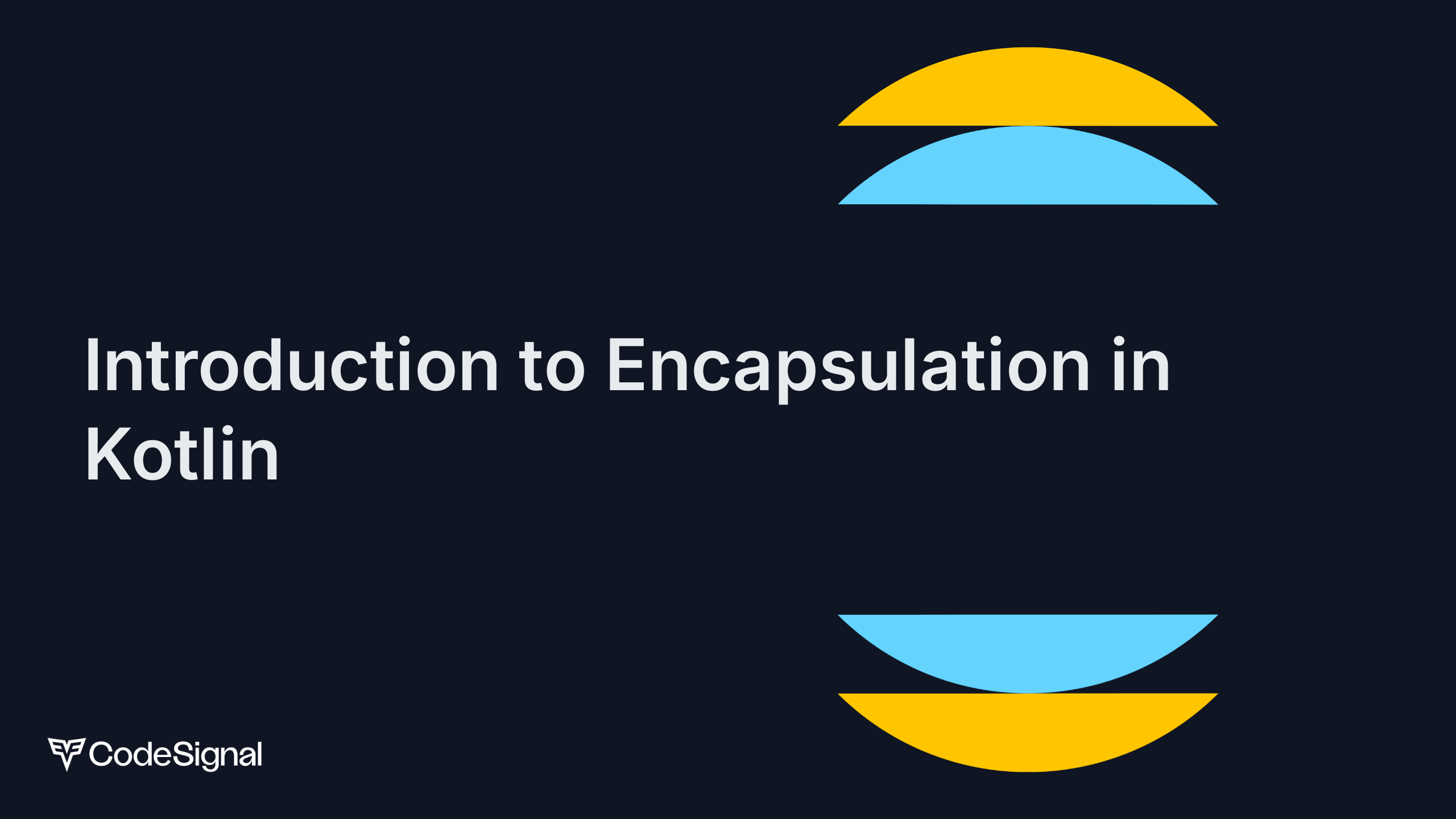 Introduction to Encapsulation in Kotlin | CodeSignal Learn