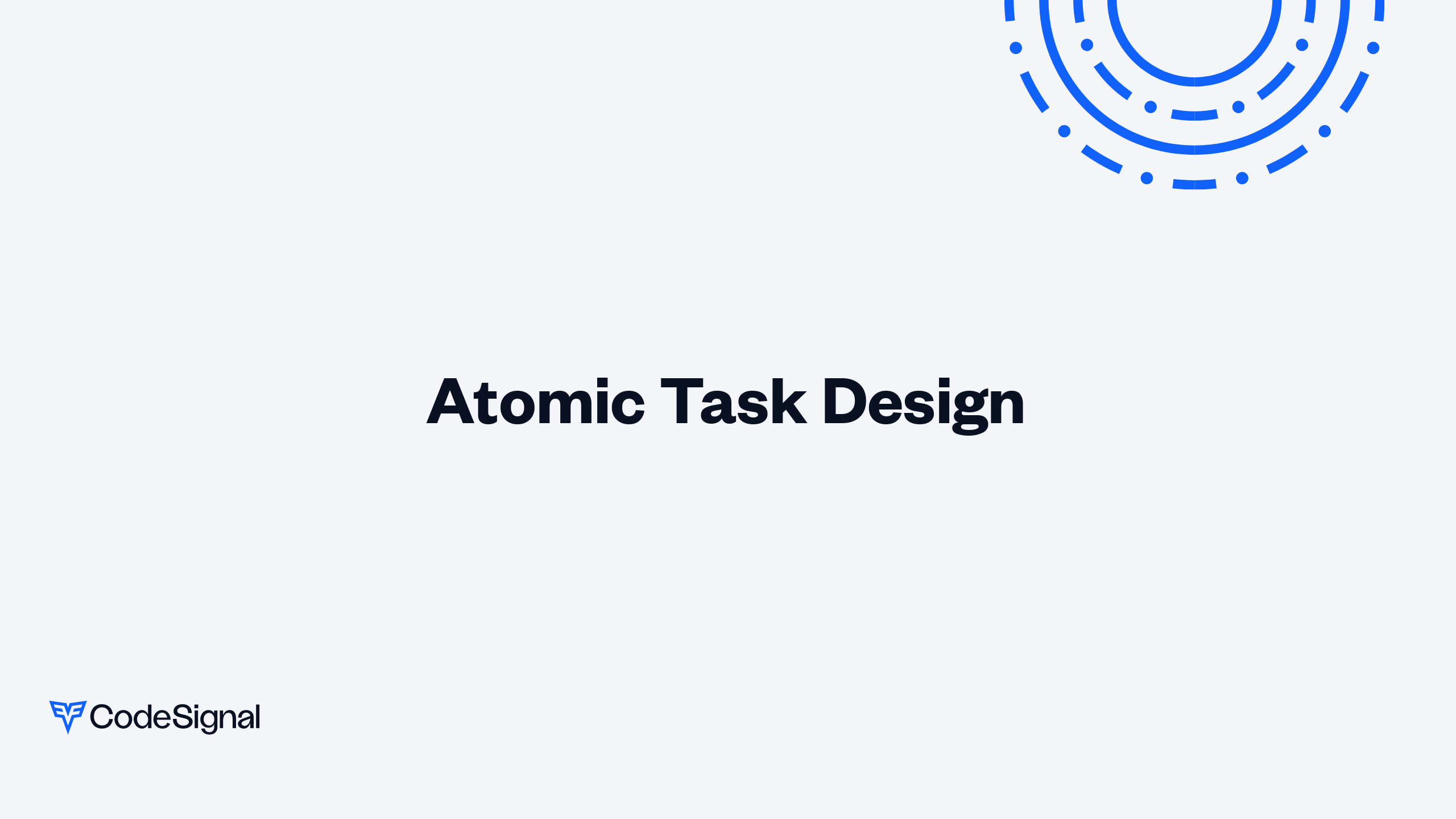 Atomic Task Design | CodeSignal Learn