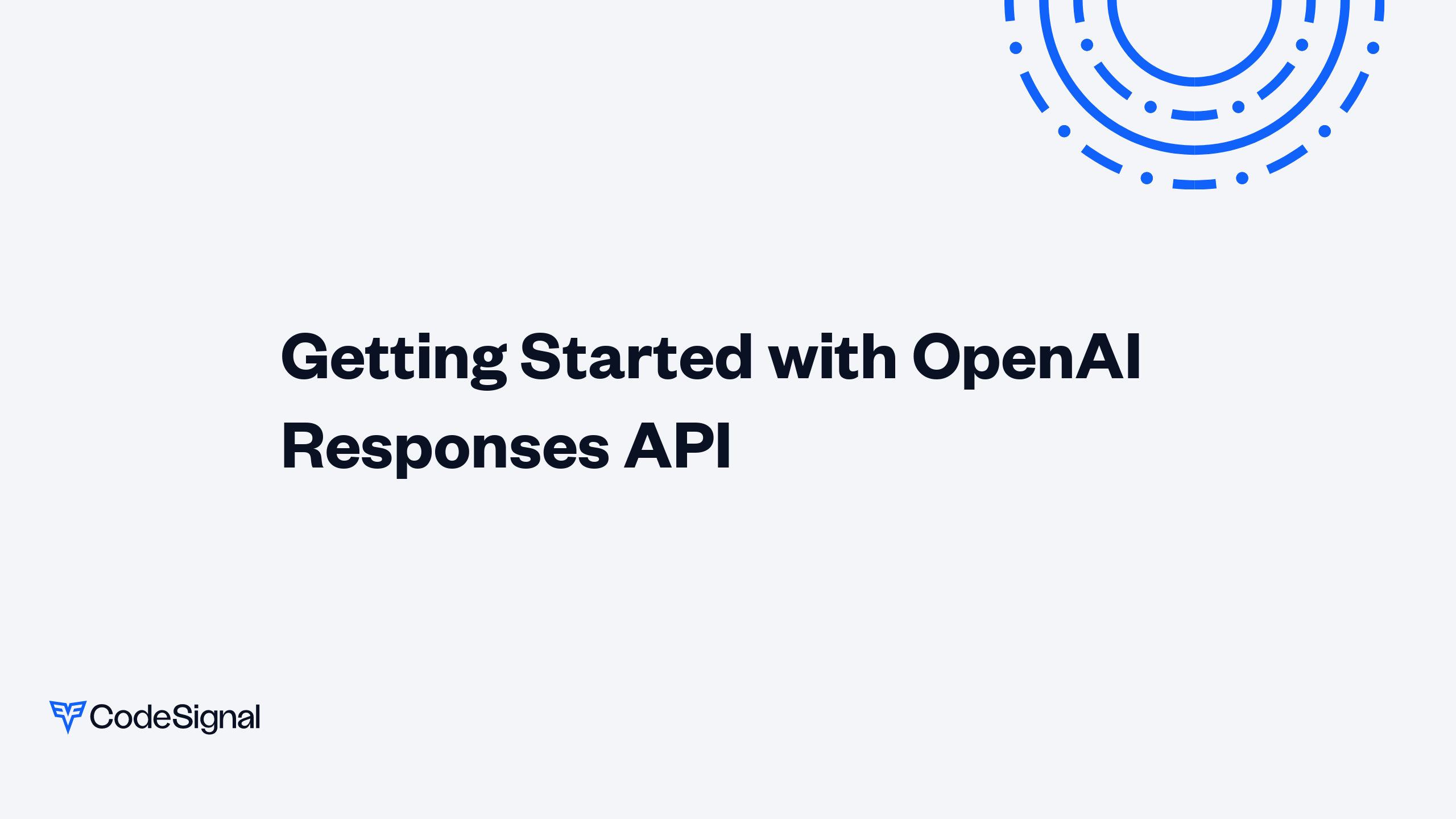 Getting Started with OpenAI Responses API | CodeSignal Learn