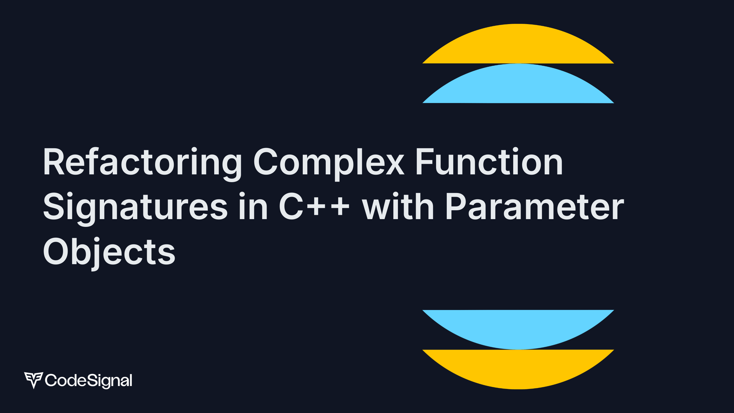 Refactoring Complex Function Signatures in C++ with Parameter Objects ...
