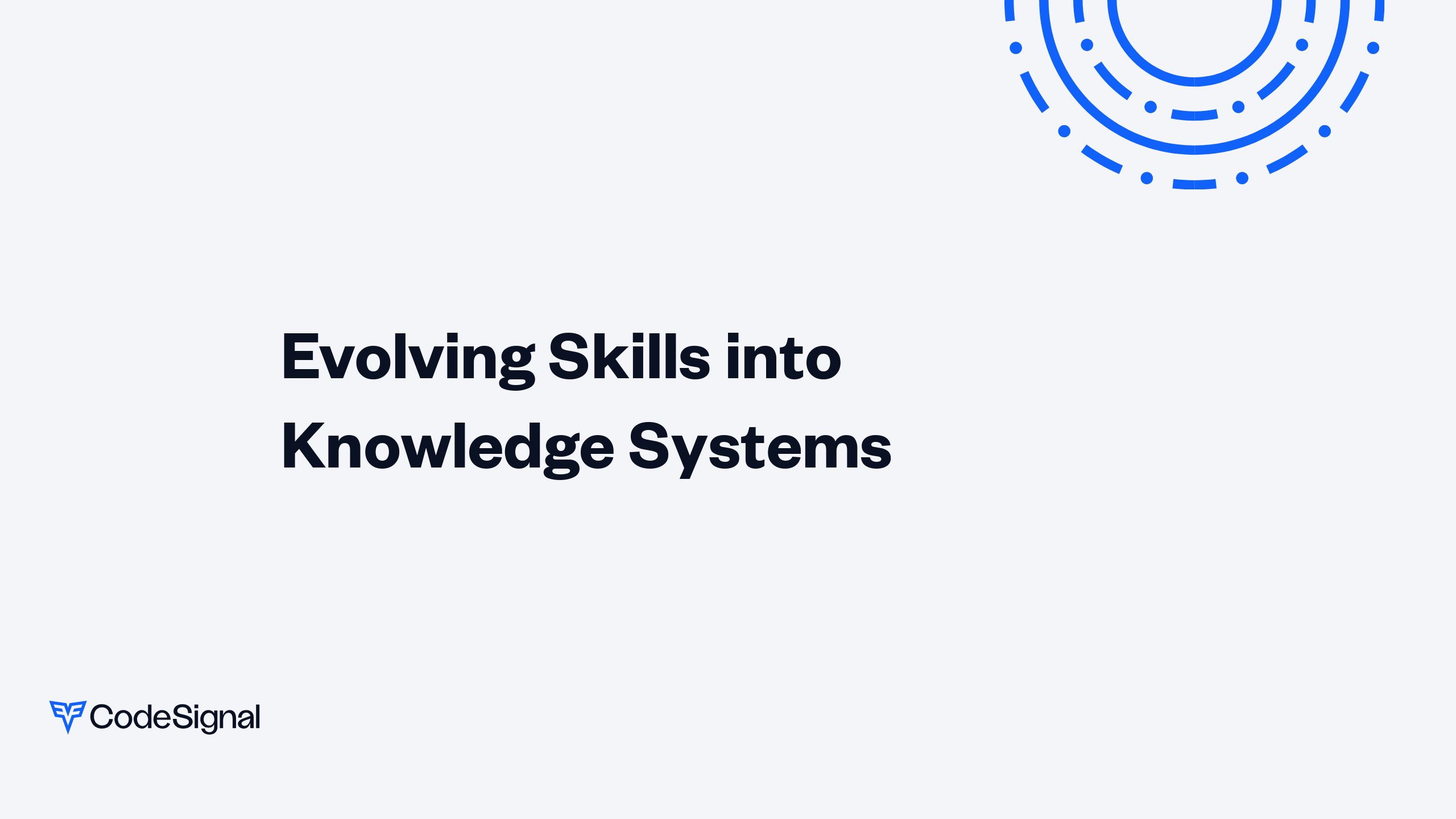 Evolving Skills into Knowledge Systems | CodeSignal Learn