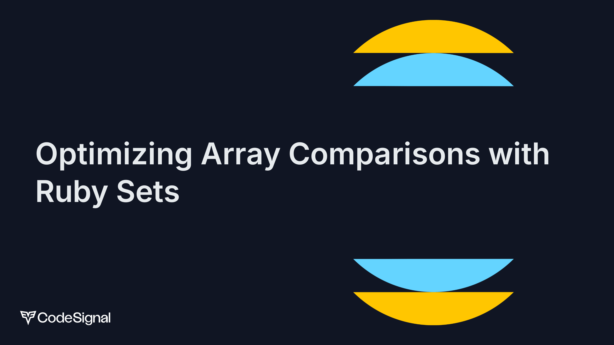 Optimizing Array Comparisons with Ruby Sets | CodeSignal Learn