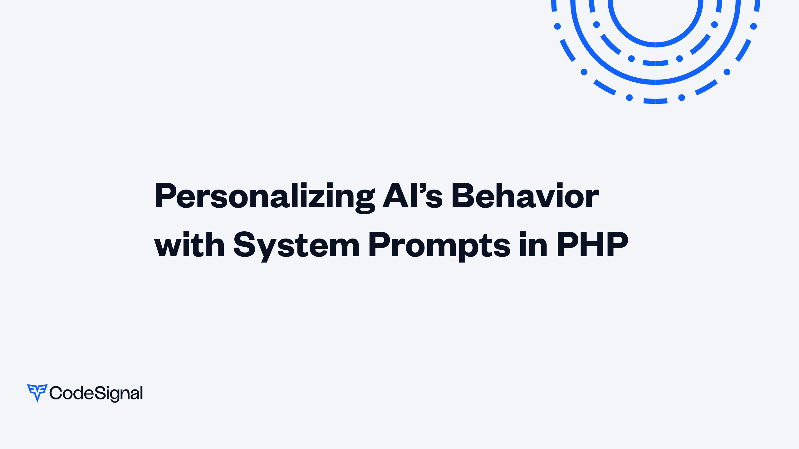 Personalizing AI's Behavior with System Prompts in PHP | CodeSignal Learn