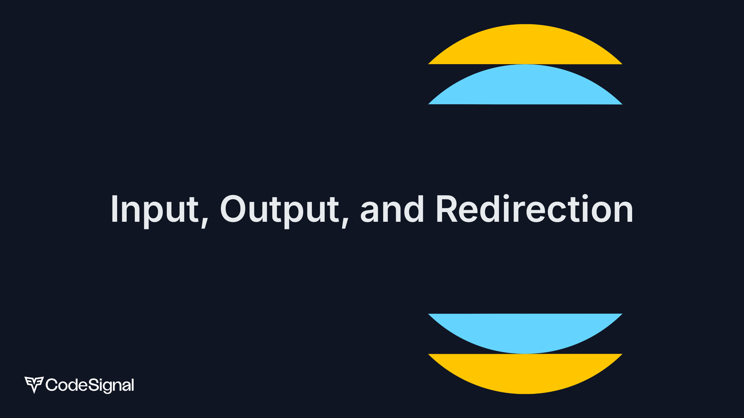 Input, Output, and Redirection | CodeSignal Learn
