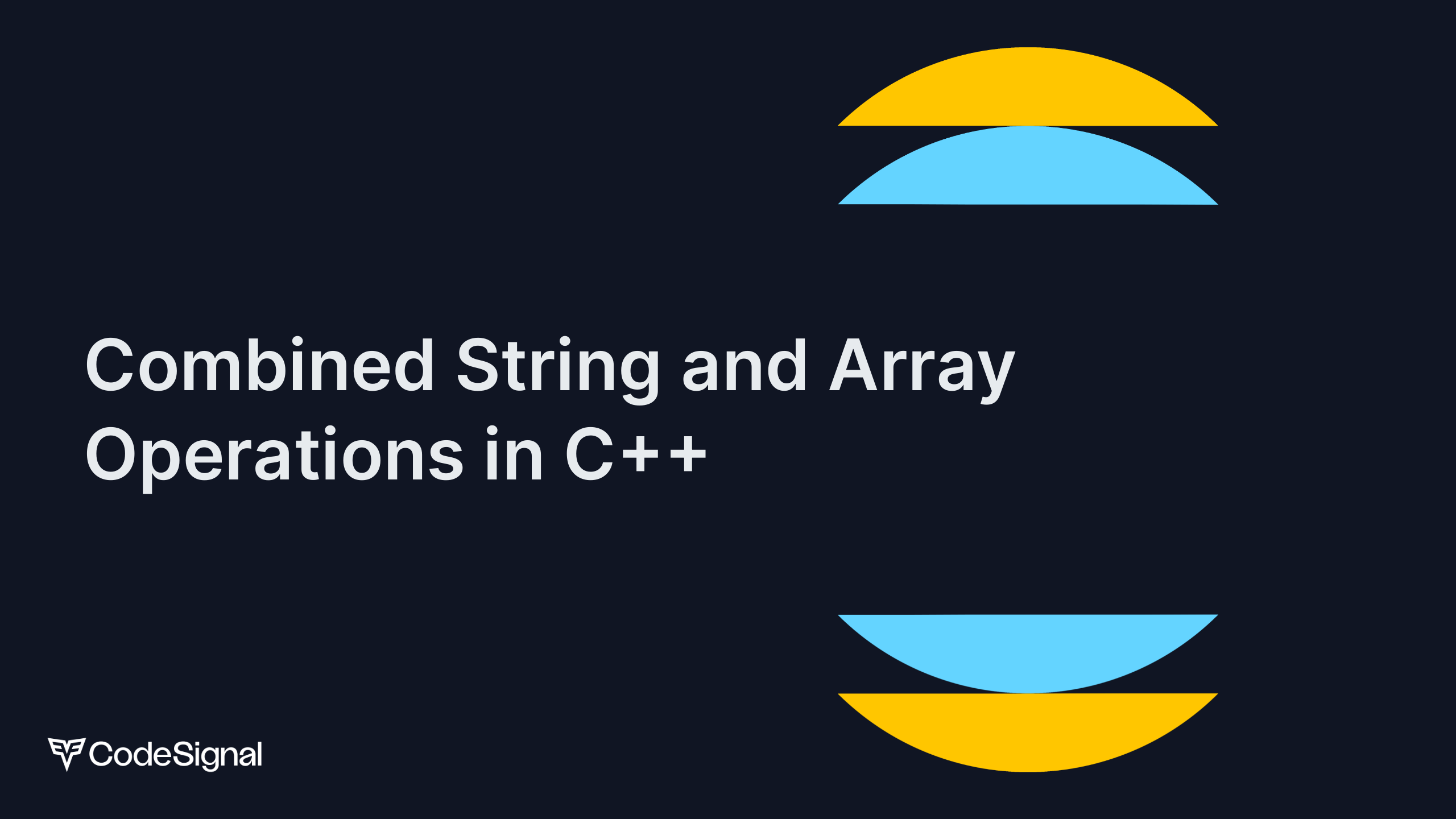 Combined String and Array Operations in C++ | CodeSignal Learn