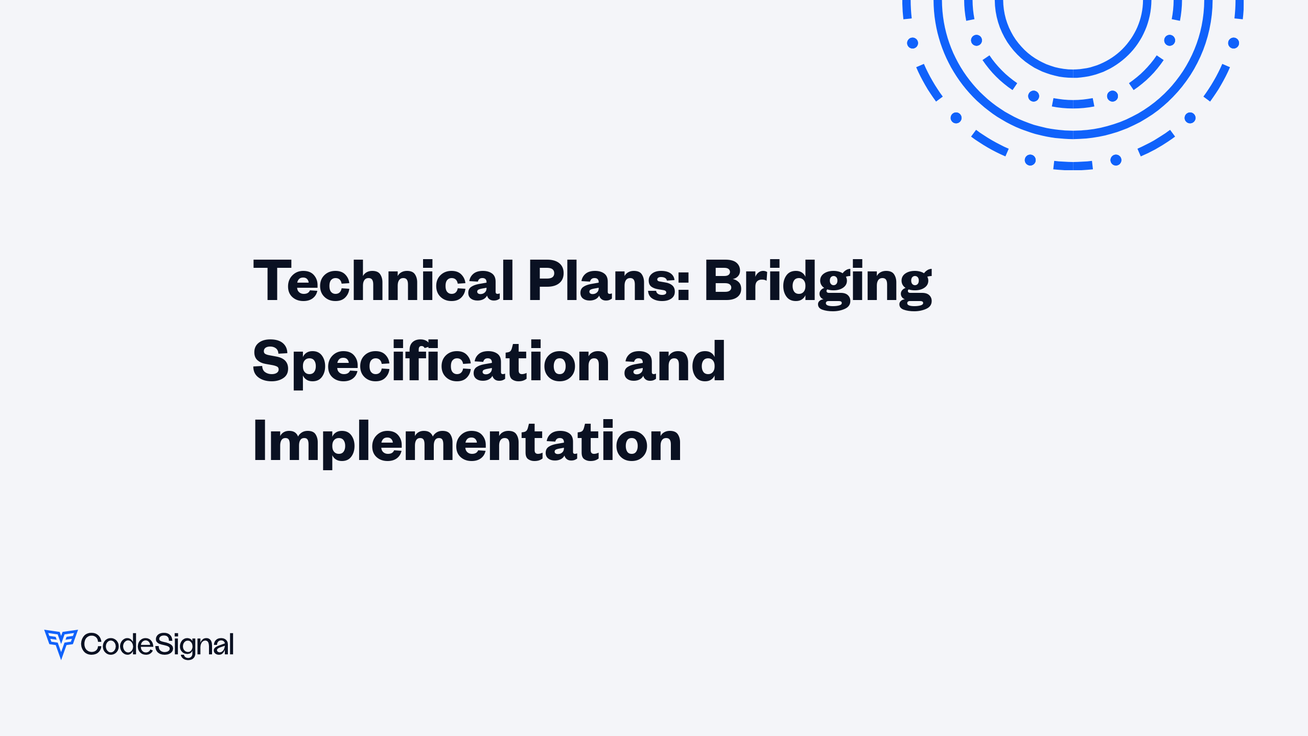 Technical Plans: Bridging Specification and Implementation | CodeSignal ...