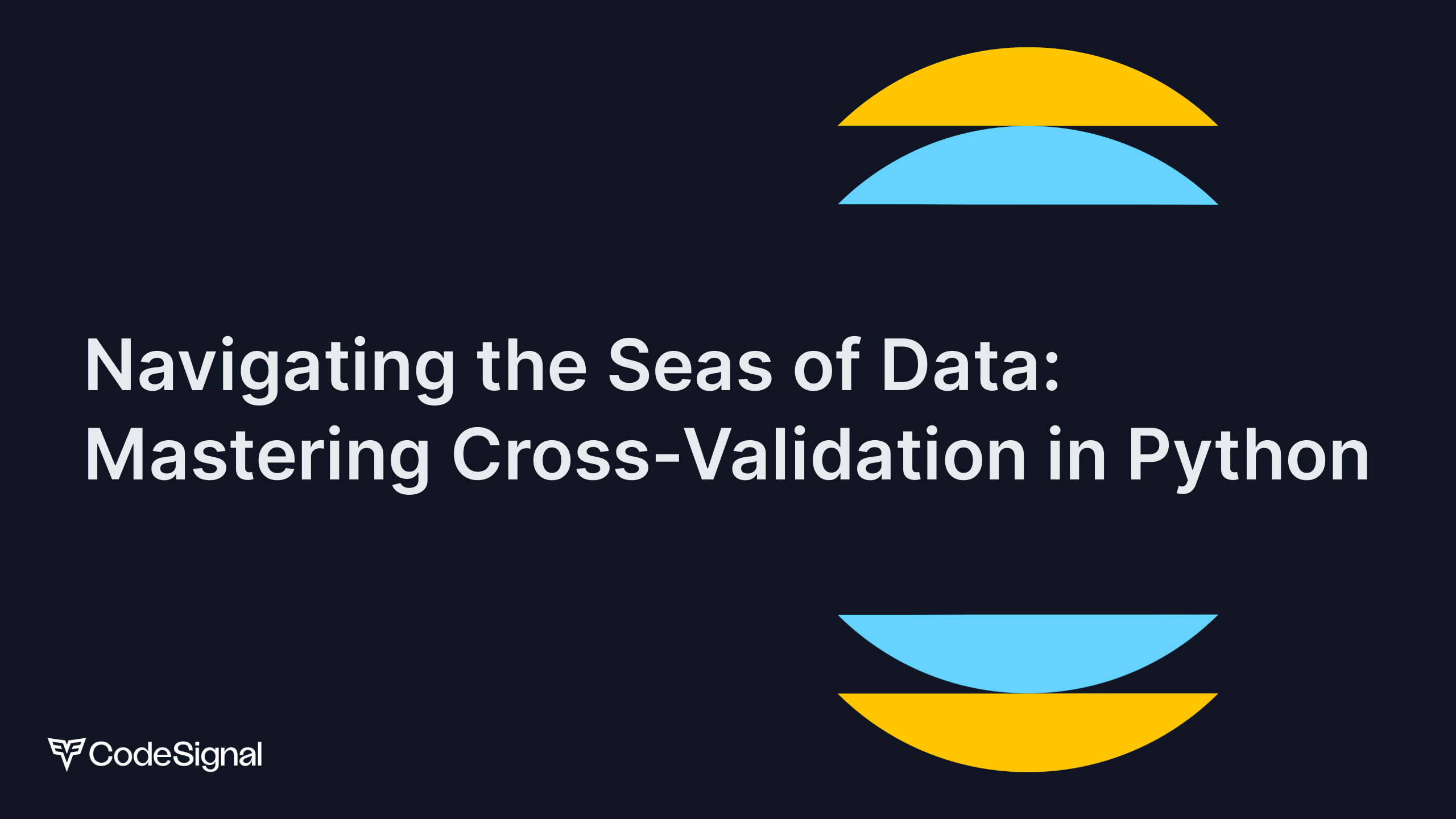 Navigating the Seas of Data: Mastering Cross-Validation in Python ...