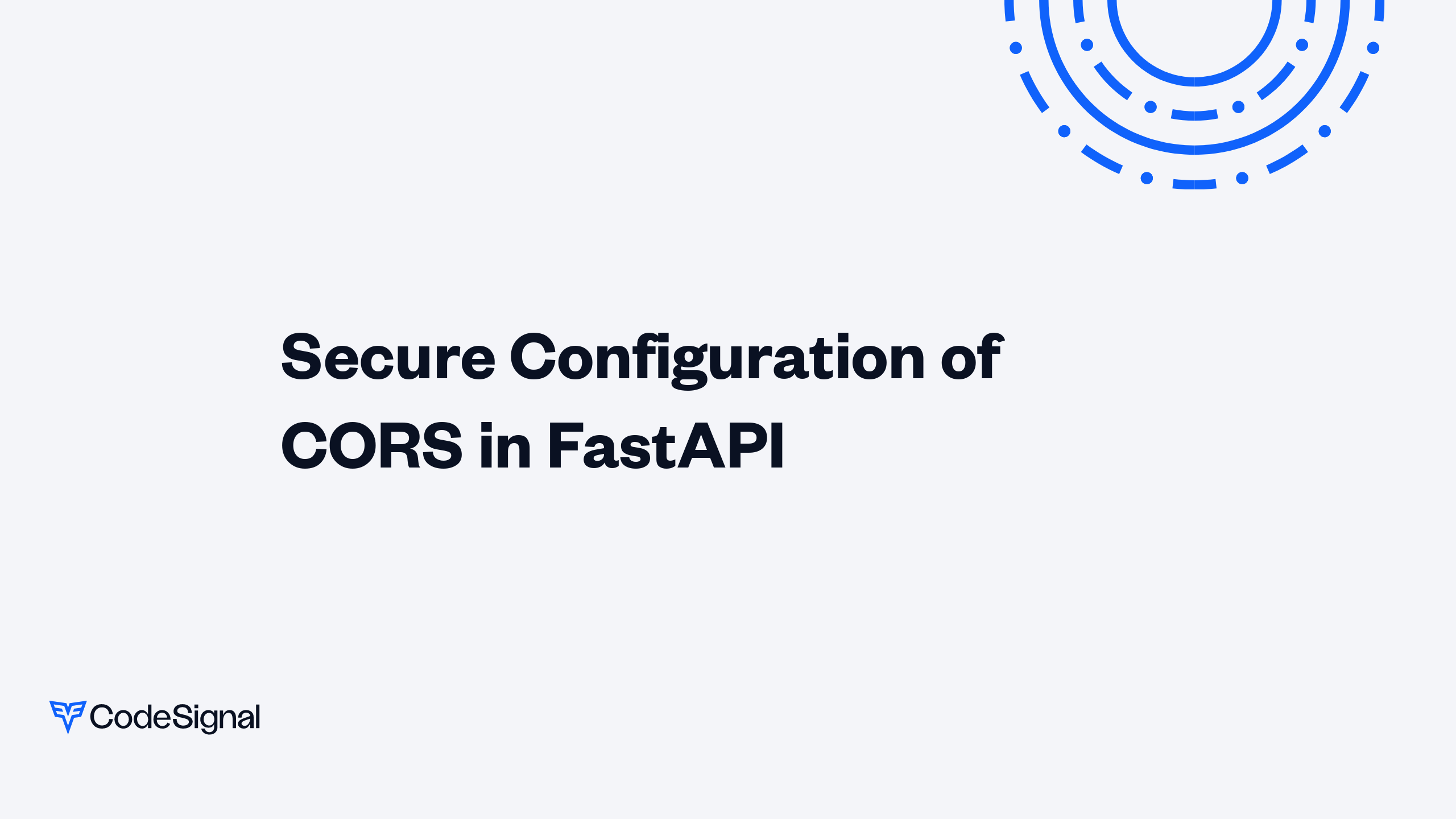 Secure Configuration of CORS in FastAPI | CodeSignal Learn