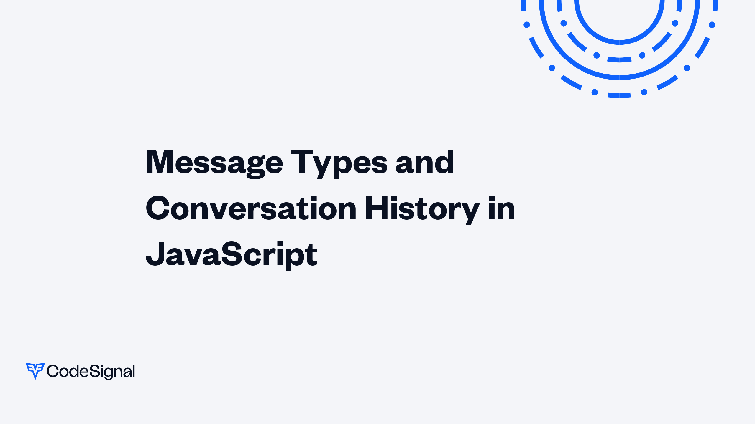 Message Types and Conversation History in JavaScript | CodeSignal Learn