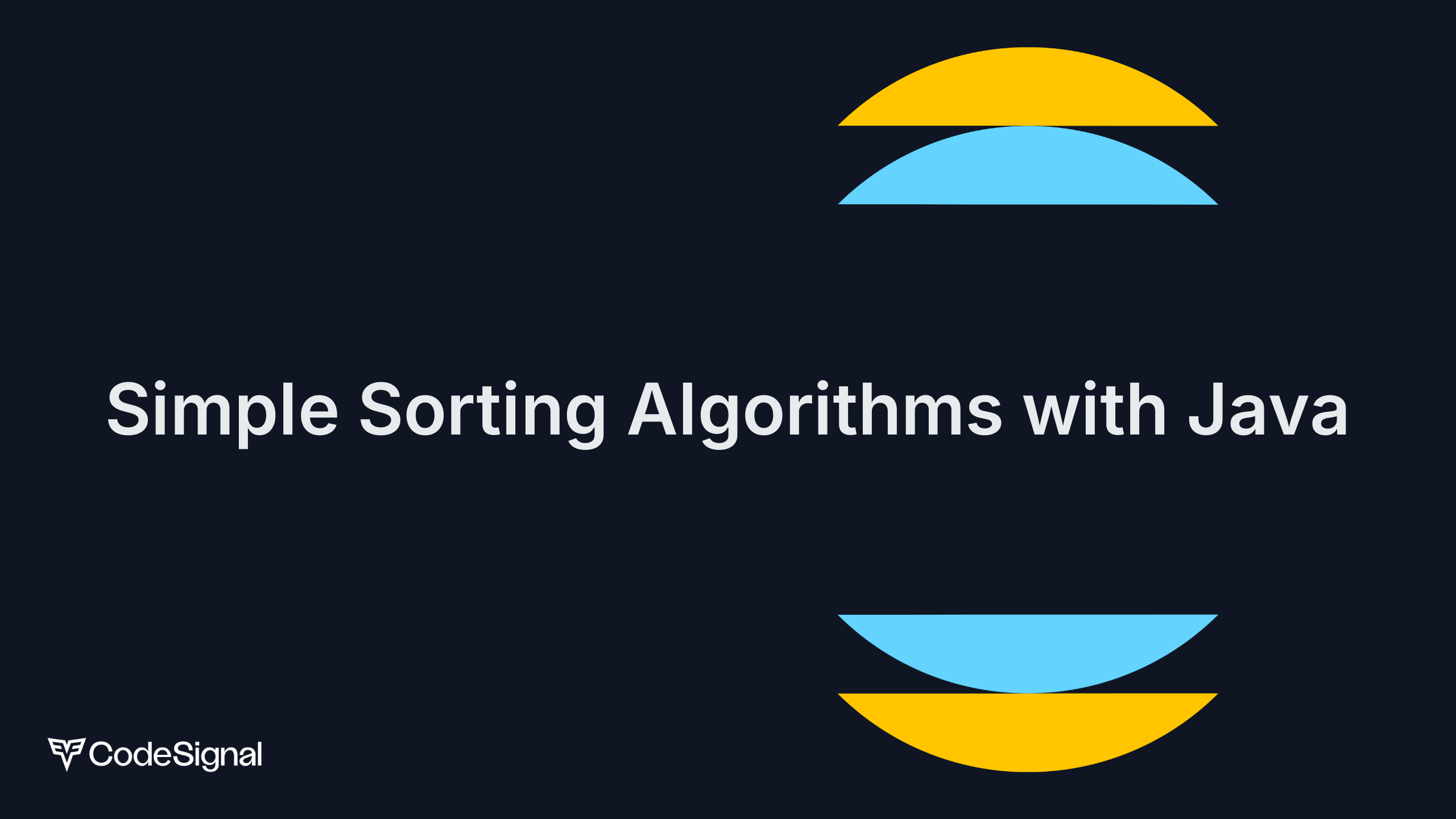 Simple Sorting Algorithms with Java | CodeSignal Learn