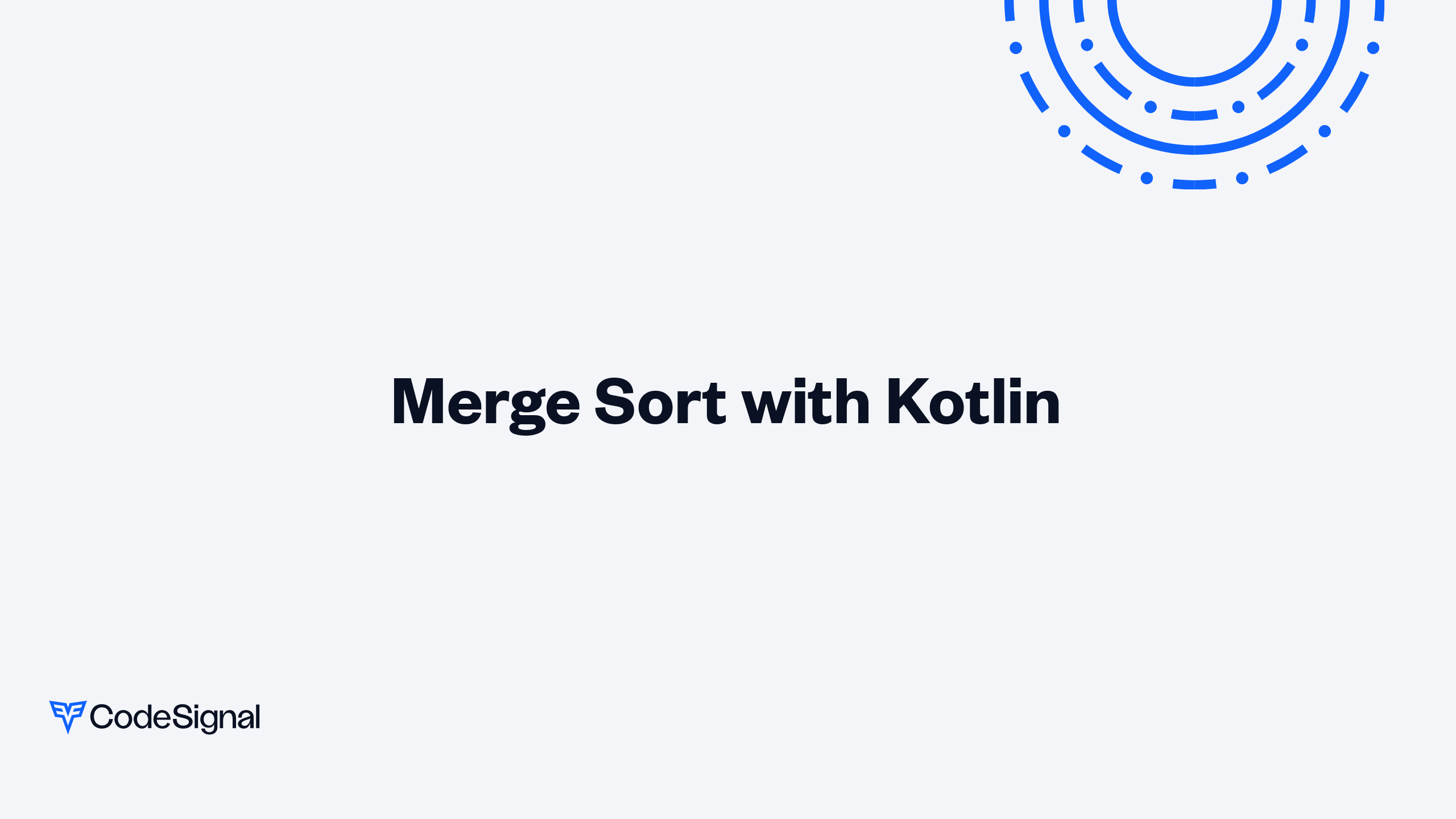 Merge Sort with Kotlin | CodeSignal Learn