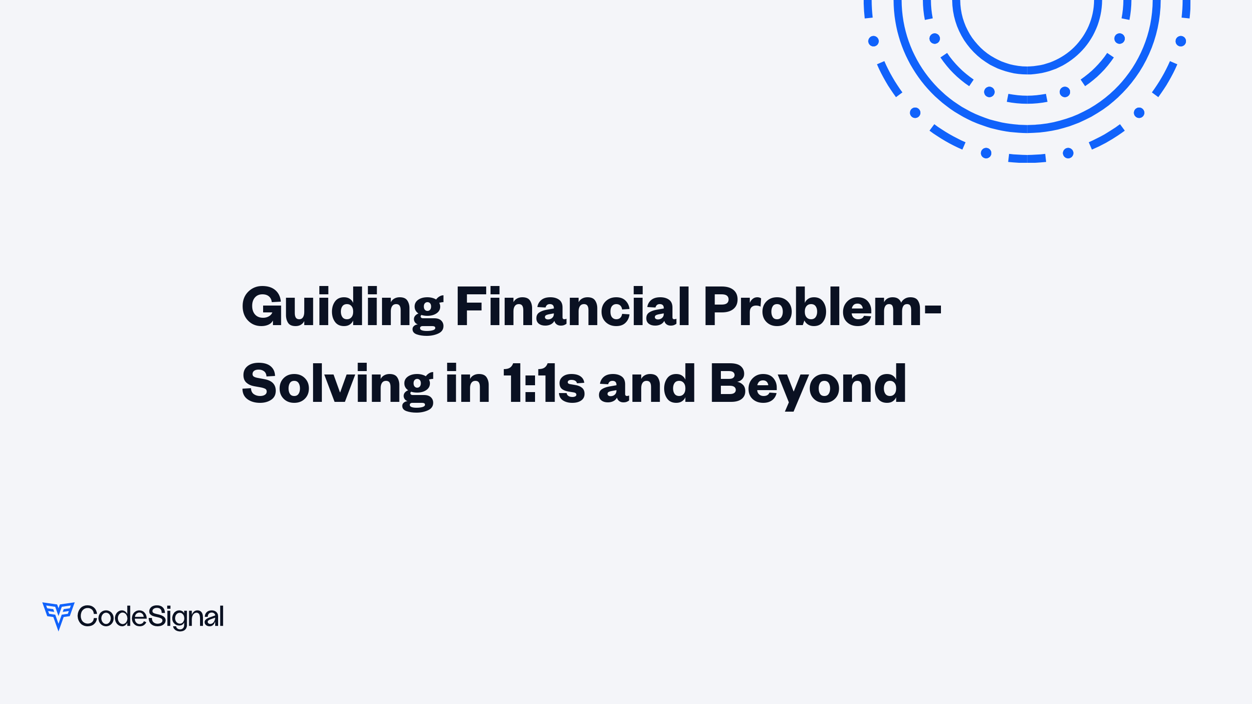 Guiding Effective Problem-Solving in 1:1s and Beyond | CodeSignal Learn