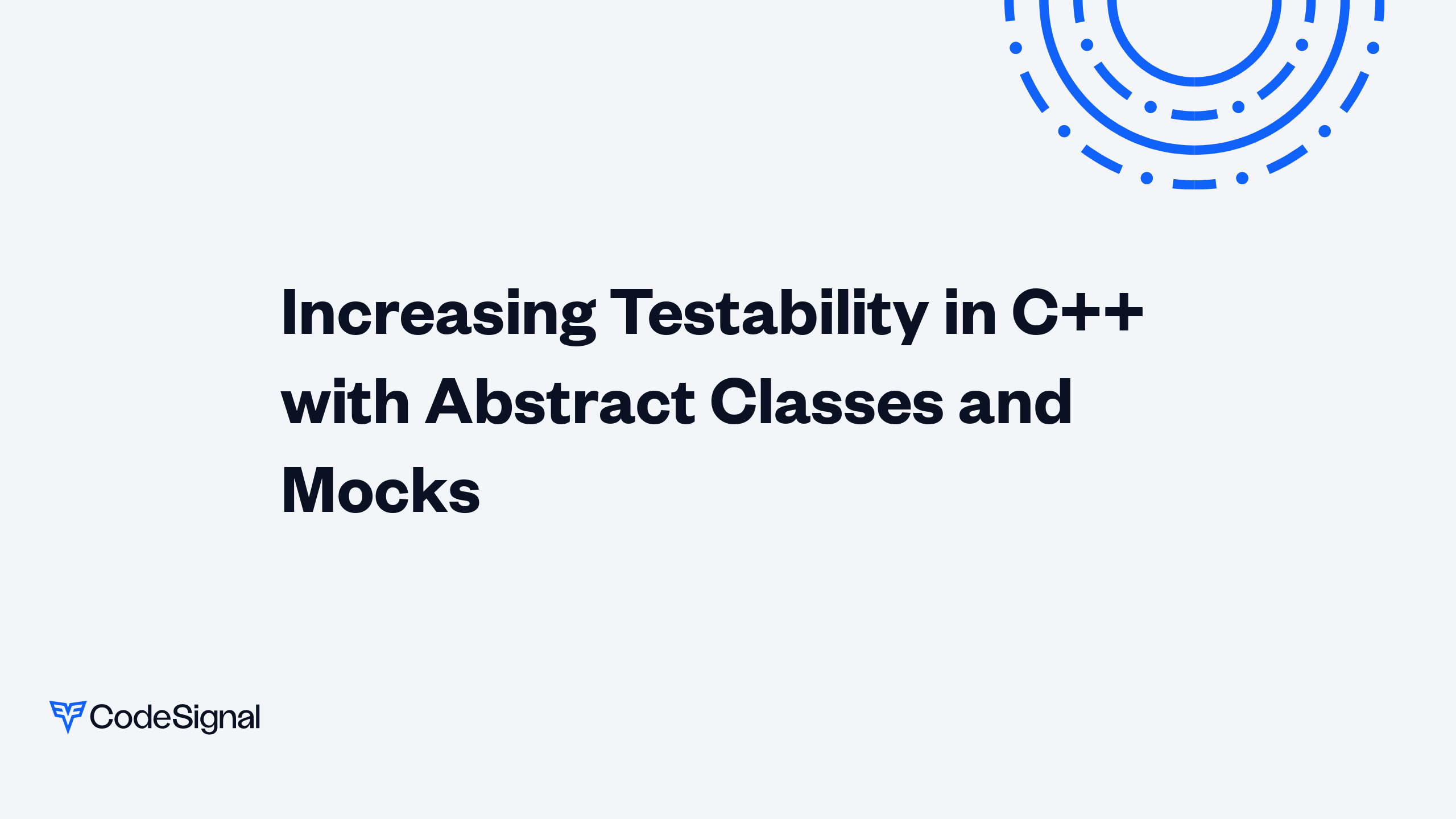 Increasing Testability in C++ with Abstract Classes and Mocks ...