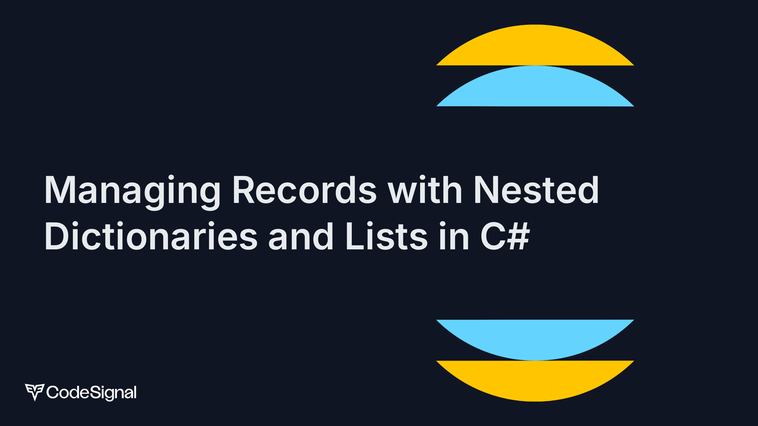 Managing Records with Nested Dictionaries and Lists in C# | CodeSignal ...