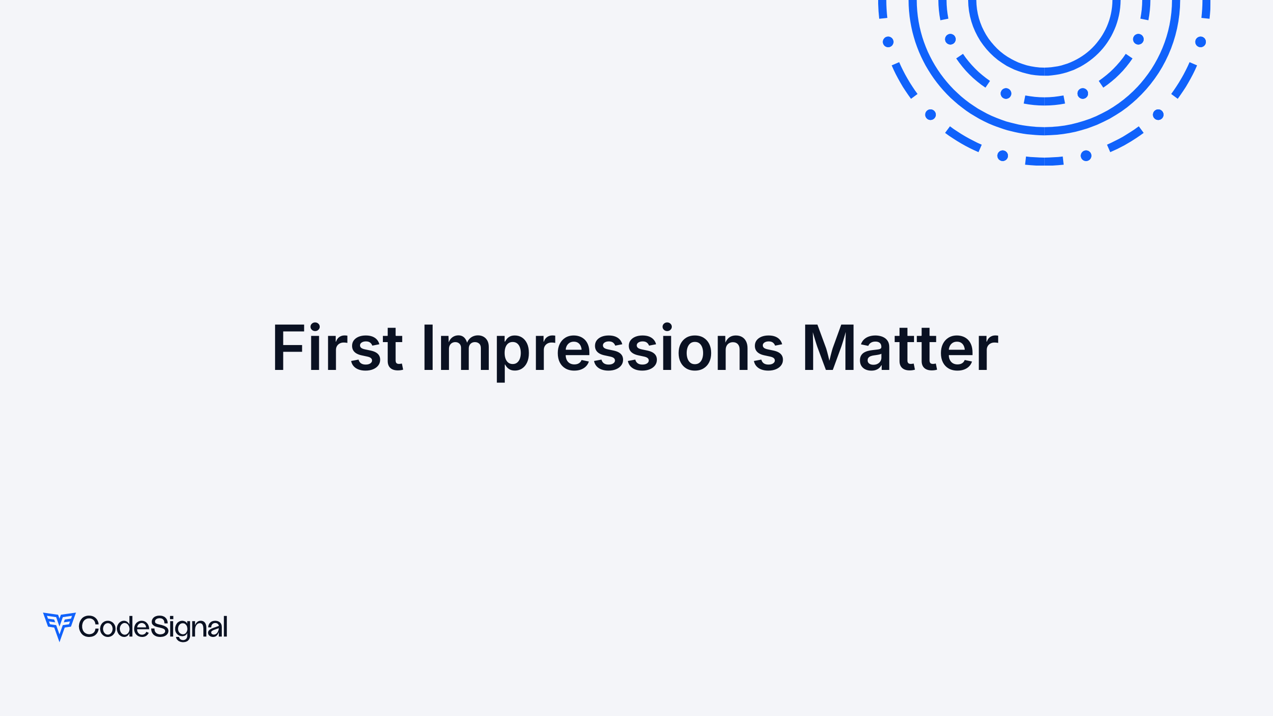 First Impressions Matter | CodeSignal Learn