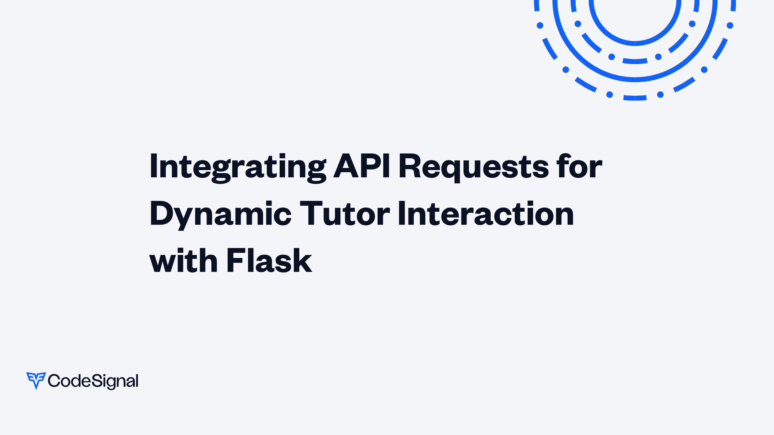 Integrating API Requests for Dynamic Tutor Interaction with Flask ...