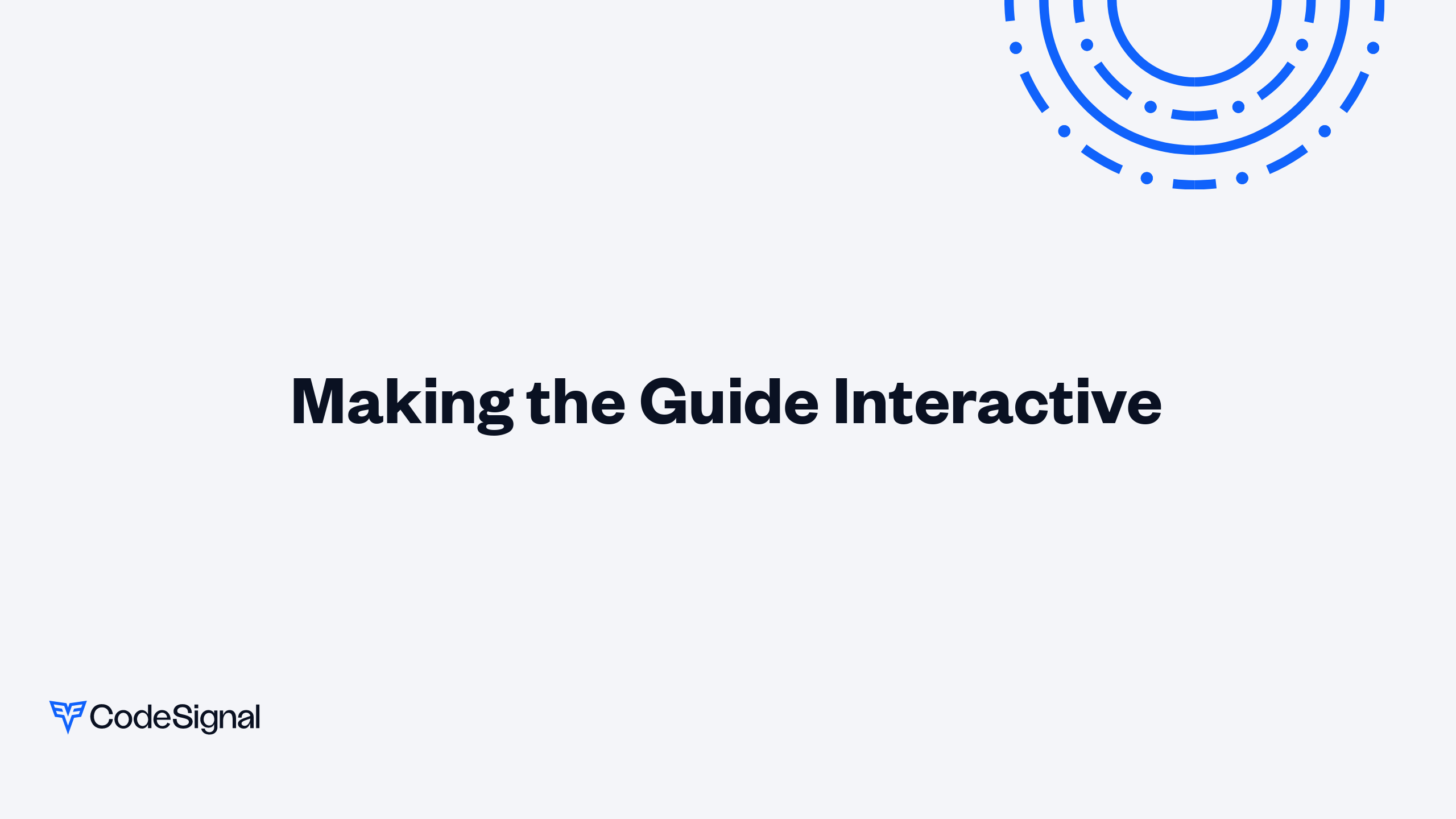 Making the Guide Interactive | CodeSignal Learn
