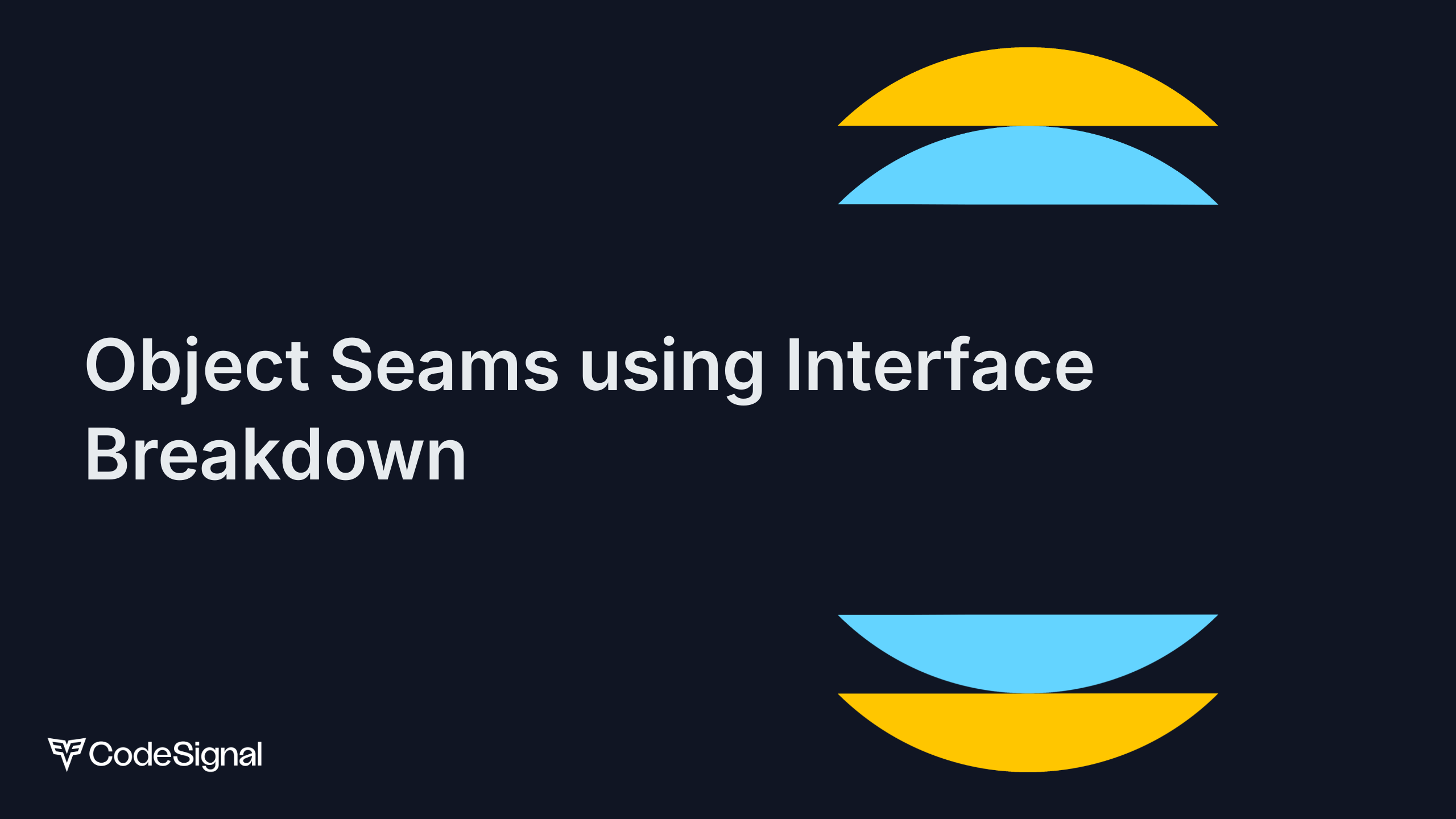 Object Seams using Interface Breakdown | CodeSignal Learn