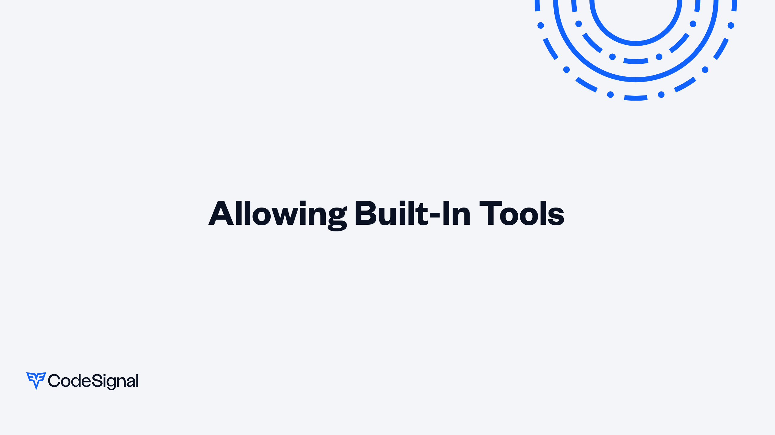 Allowing Built-In Tools | CodeSignal Learn
