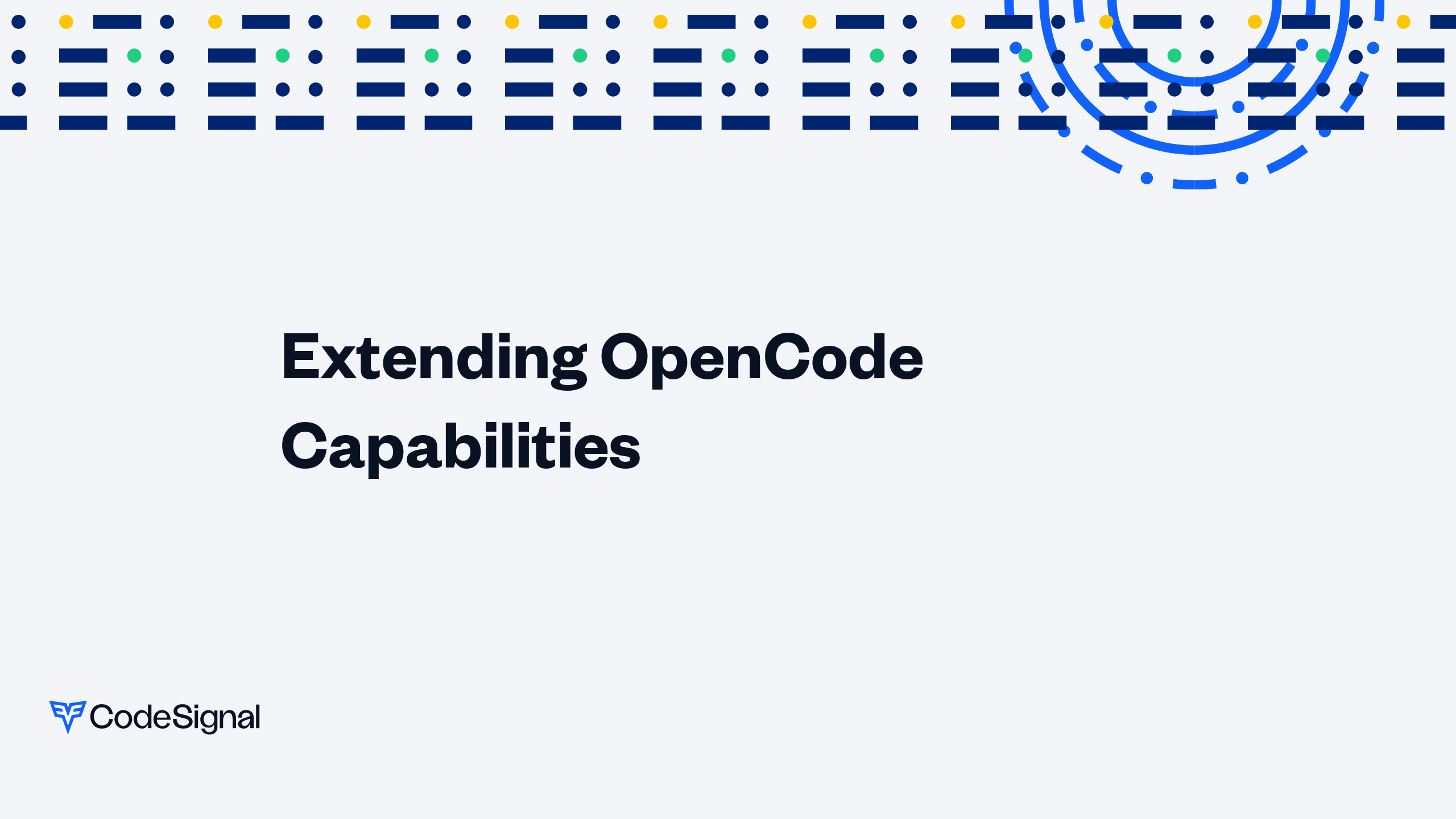 Extending OpenCode Capabilities | CodeSignal Learn