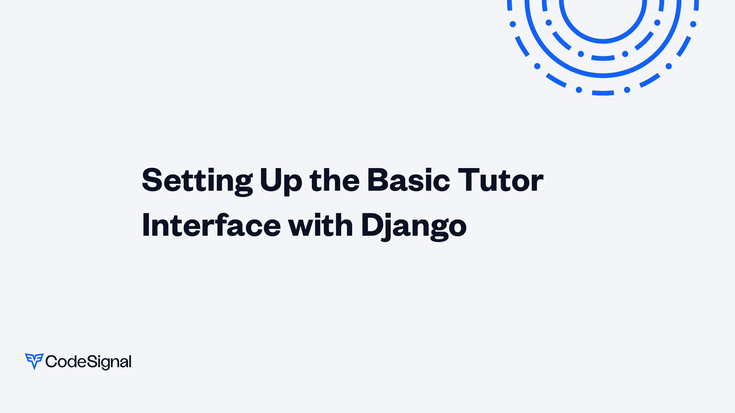 Setting Up the Basic Tutor Interface with Django | CodeSignal Learn