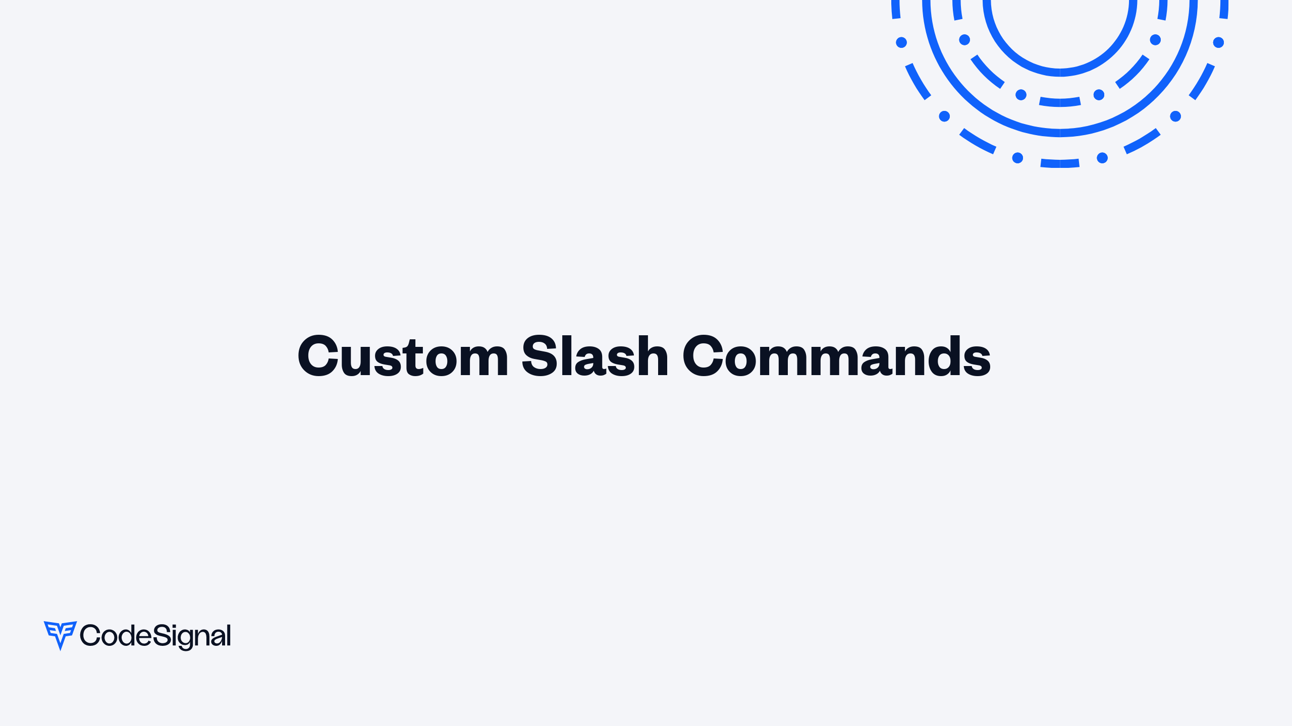 Custom Slash Commands | CodeSignal Learn