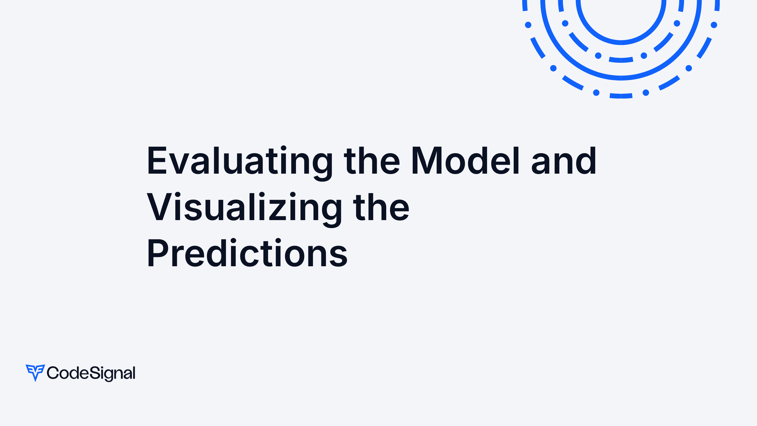Evaluating the Model and Visualizing the Predictions | CodeSignal Learn