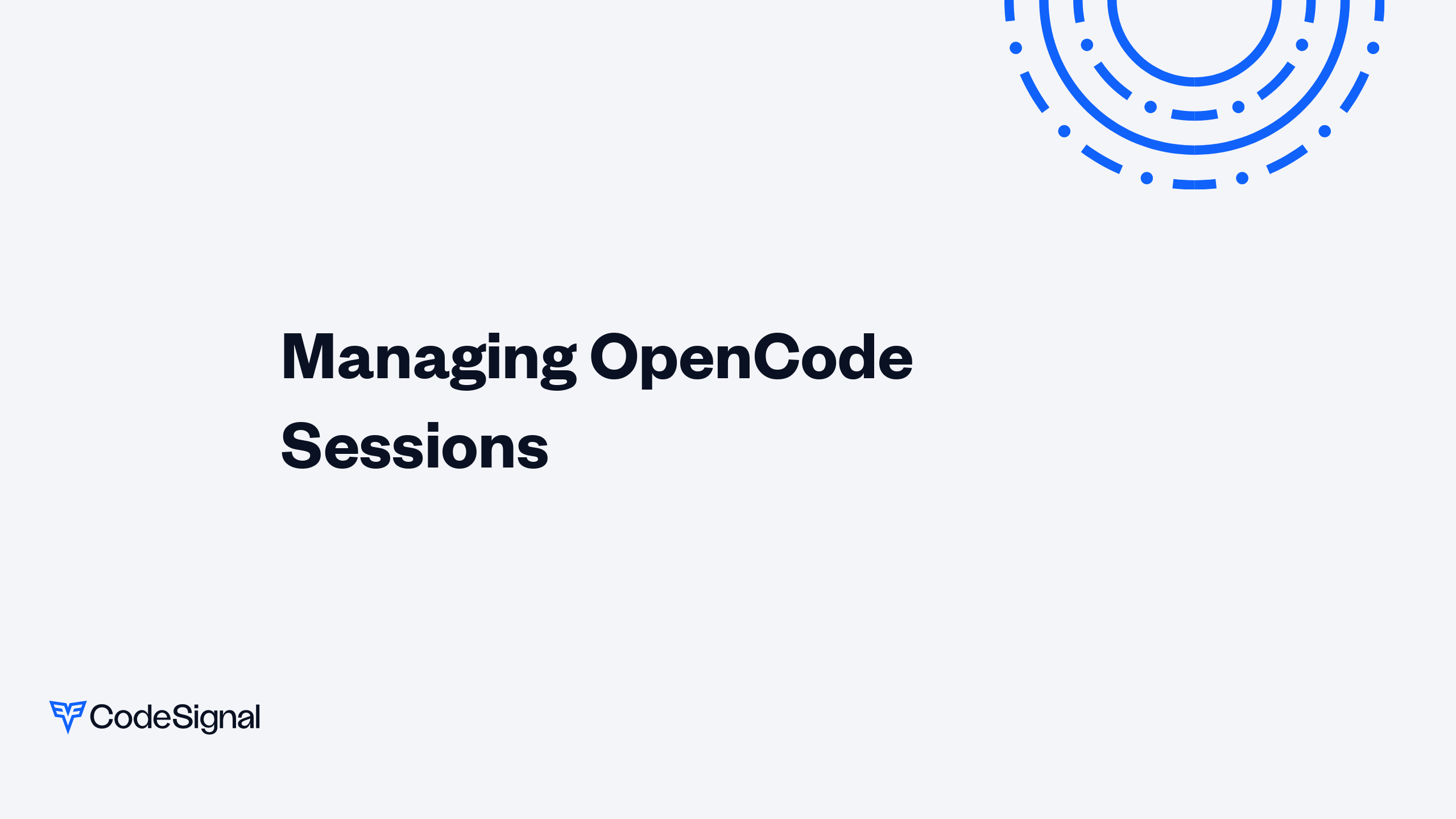 Managing OpenCode Sessions | CodeSignal Learn
