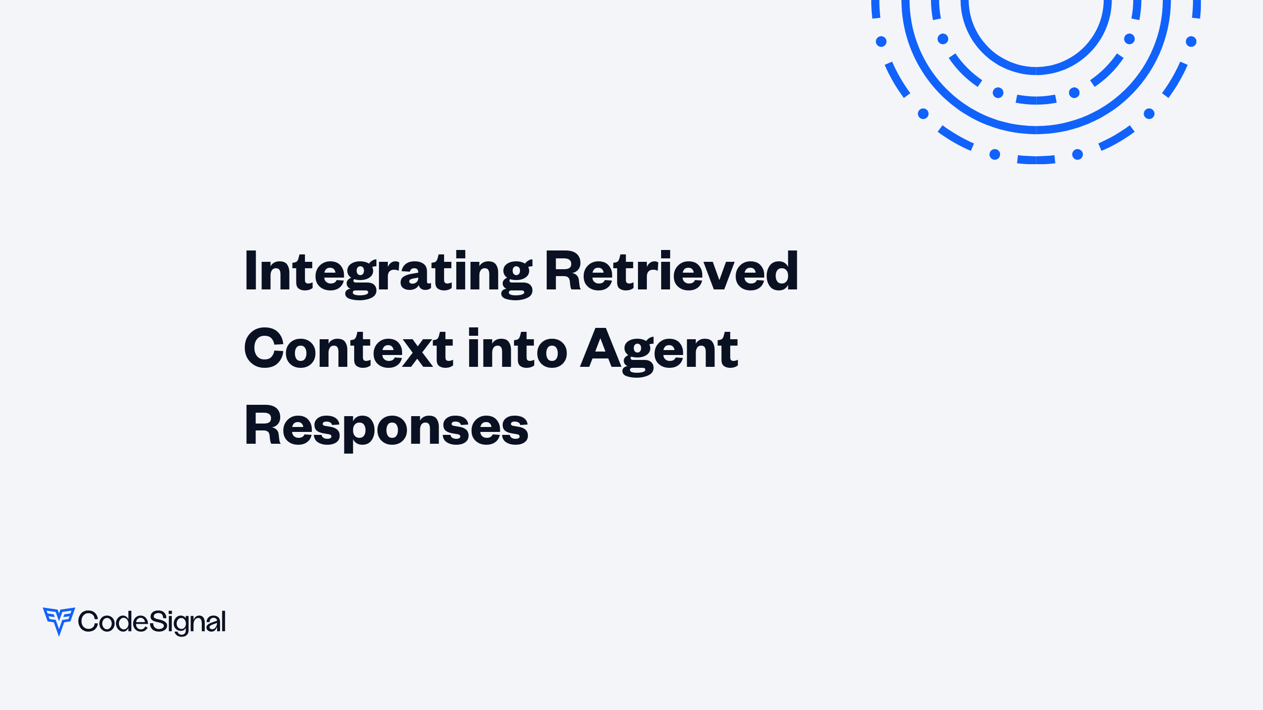 Integrating Retrieved Context into Agent Responses | CodeSignal Learn