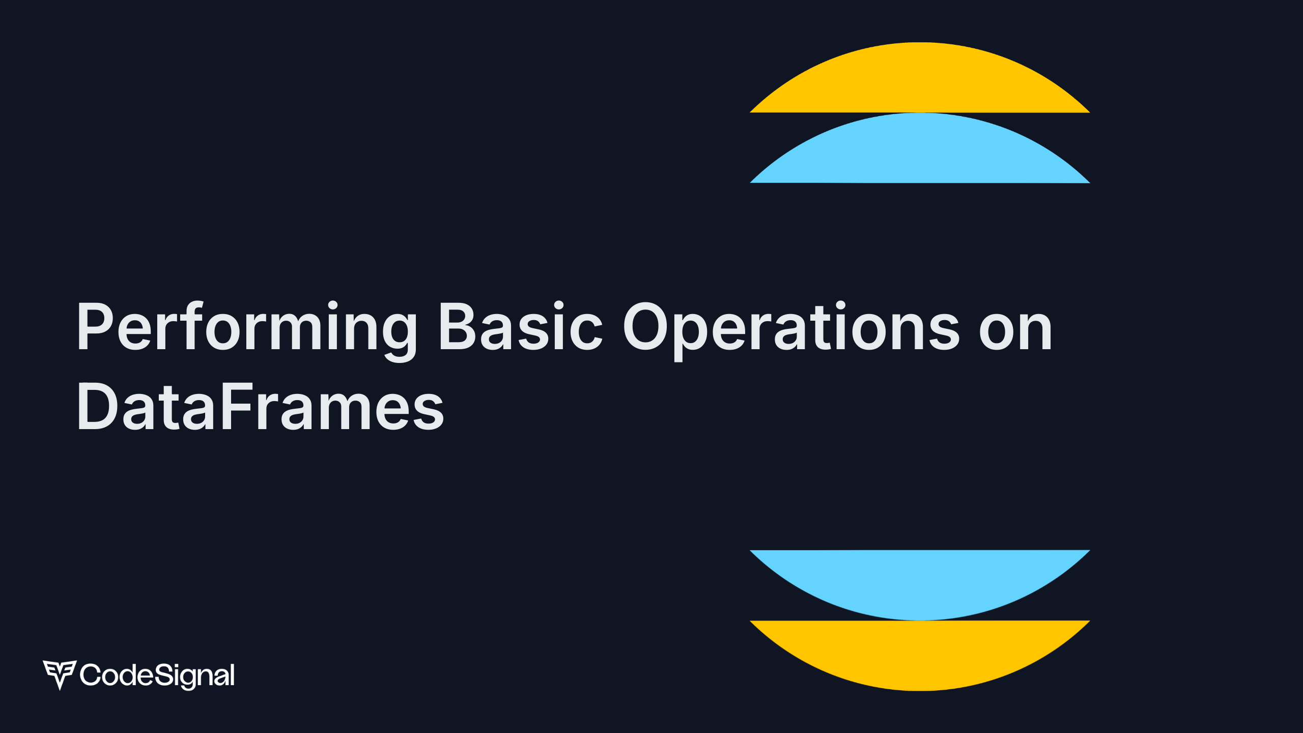 Performing Basic Operations on DataFrames | CodeSignal Learn