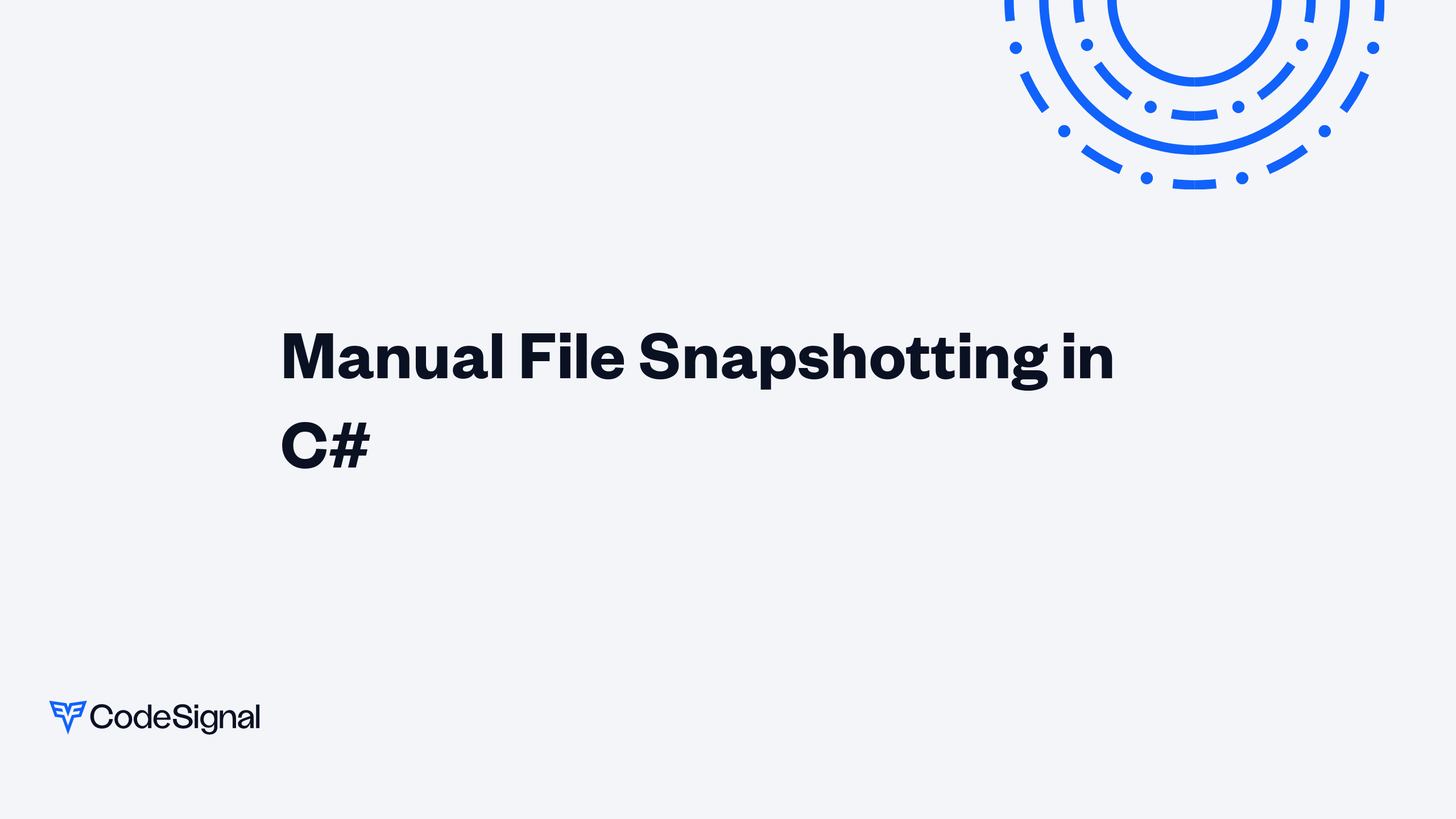 Manual File Snapshotting in C# | CodeSignal Learn