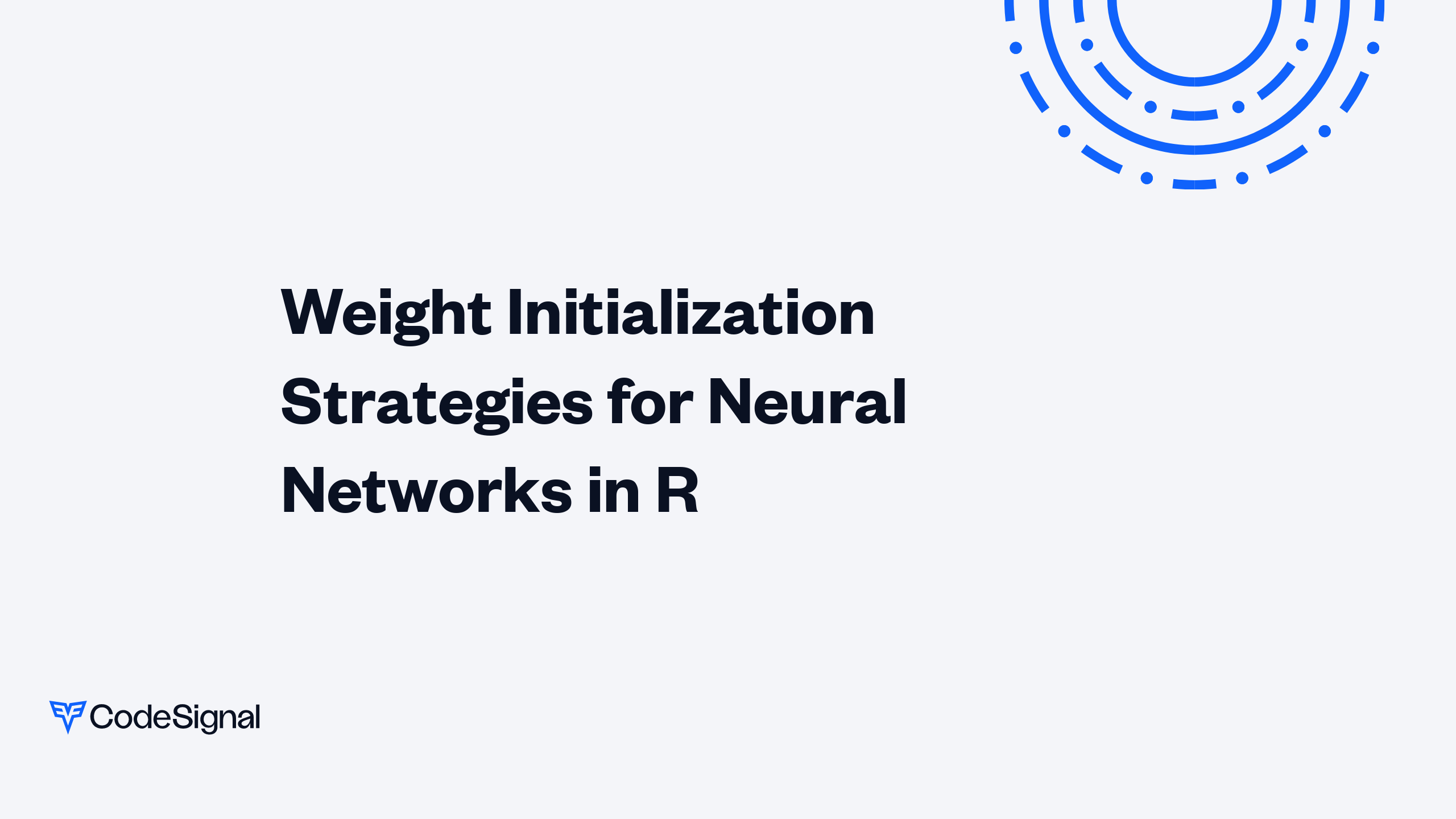 Weight Initialization Strategies for Neural Networks in R | CodeSignal ...